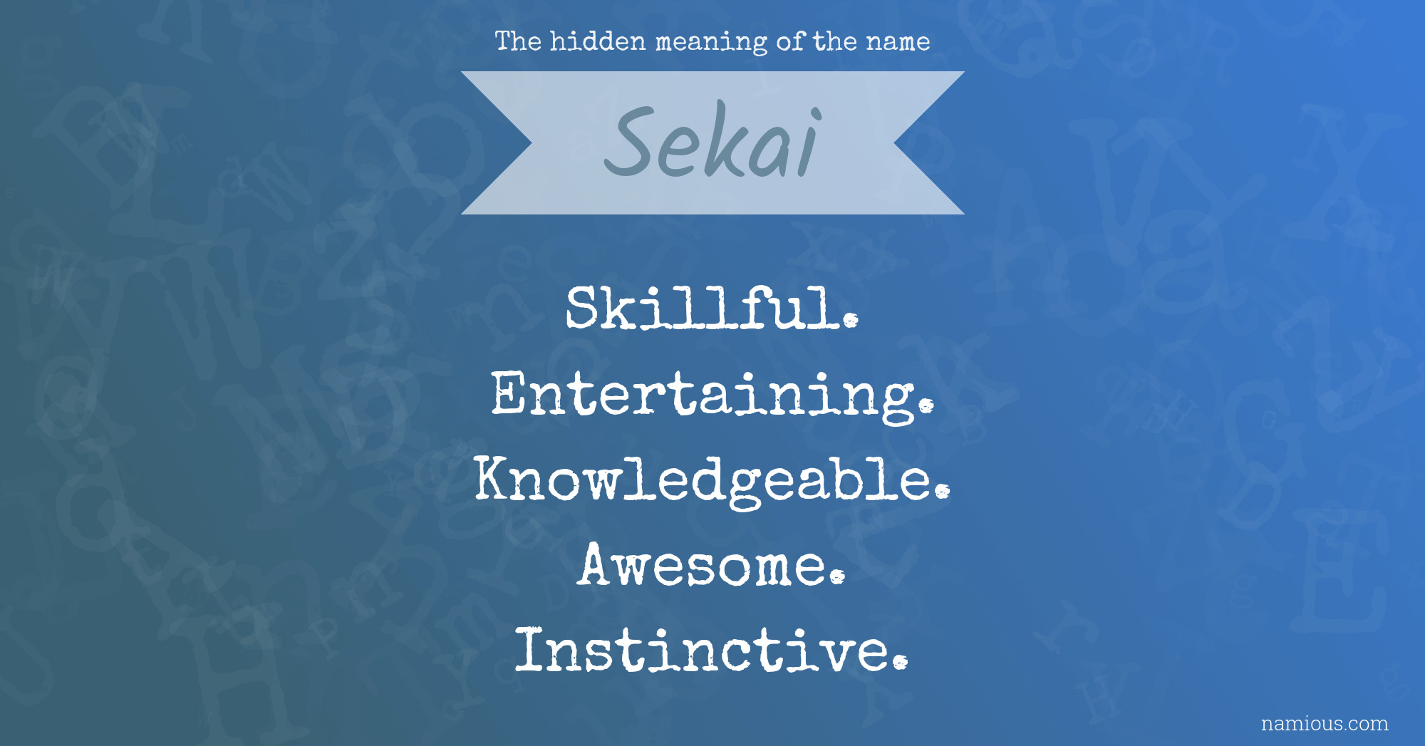 The hidden meaning of the name Sekai