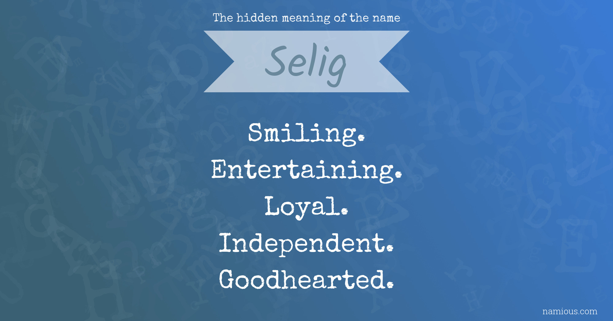 The hidden meaning of the name Selig