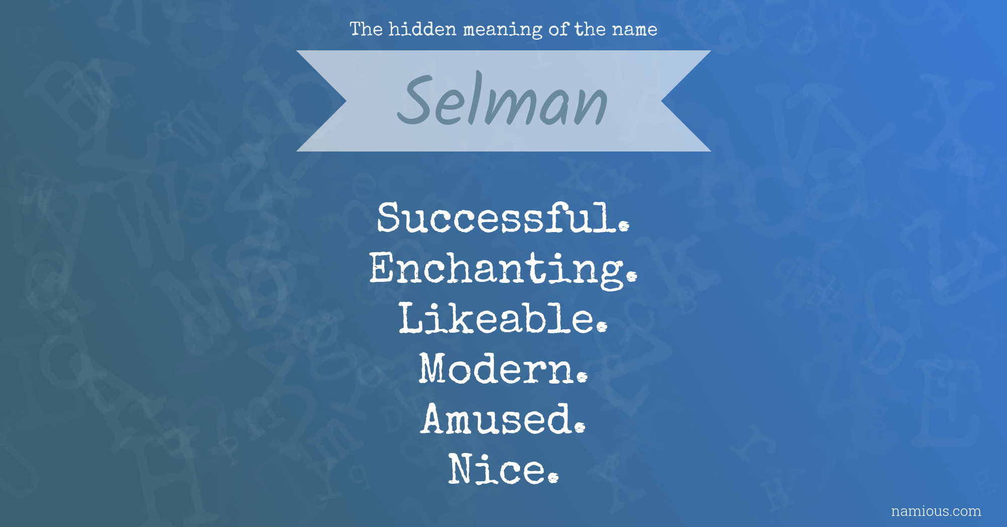 The hidden meaning of the name Selman