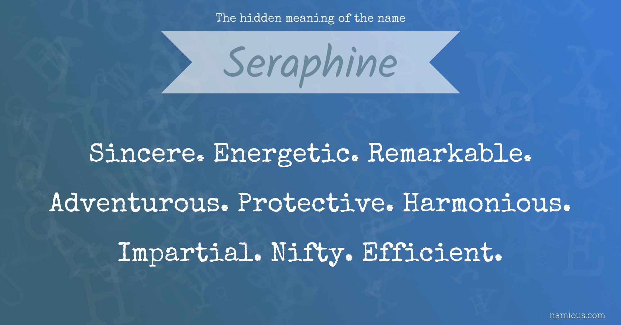 The hidden meaning of the name Seraphine