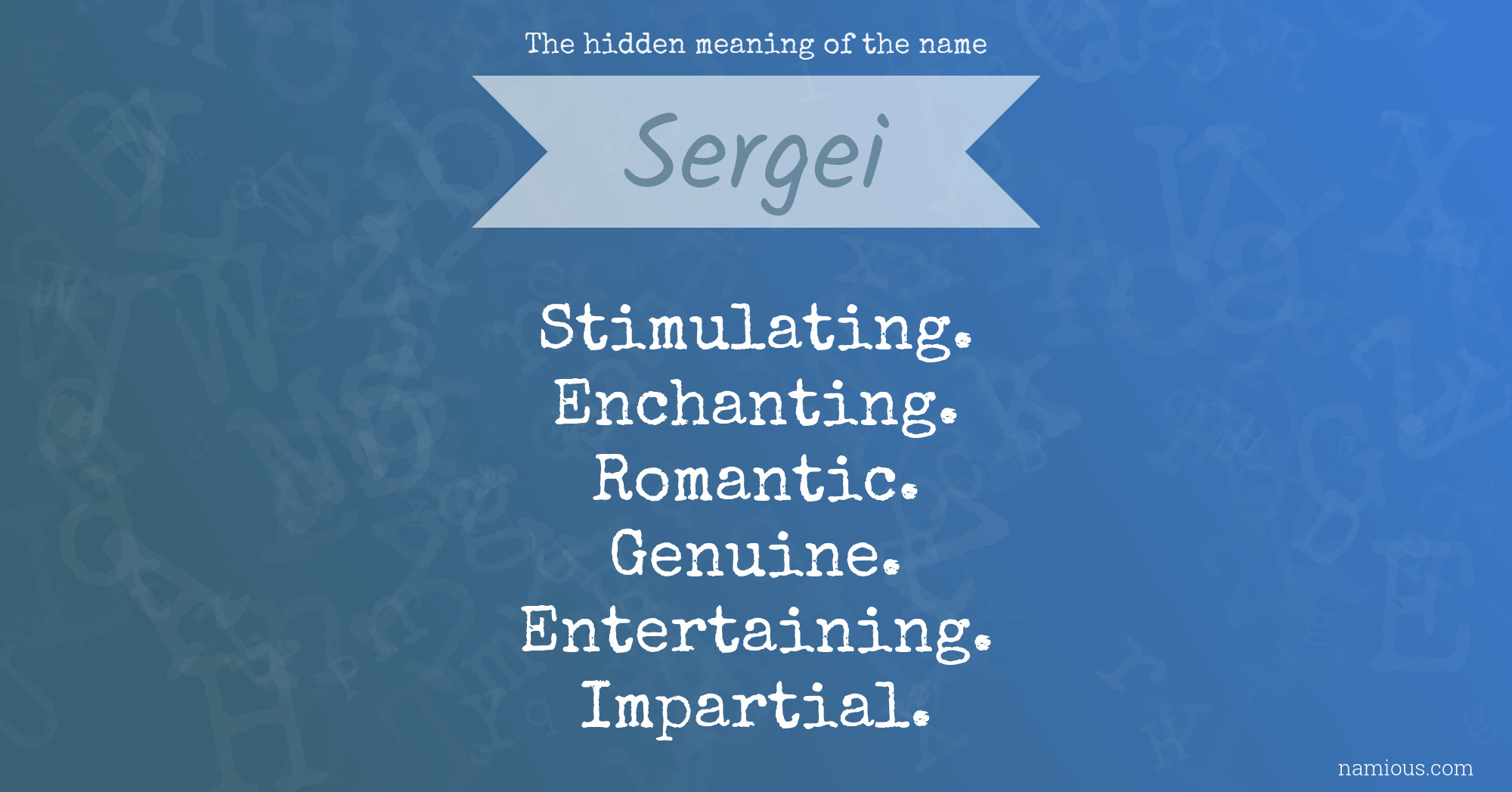 The hidden meaning of the name Sergei