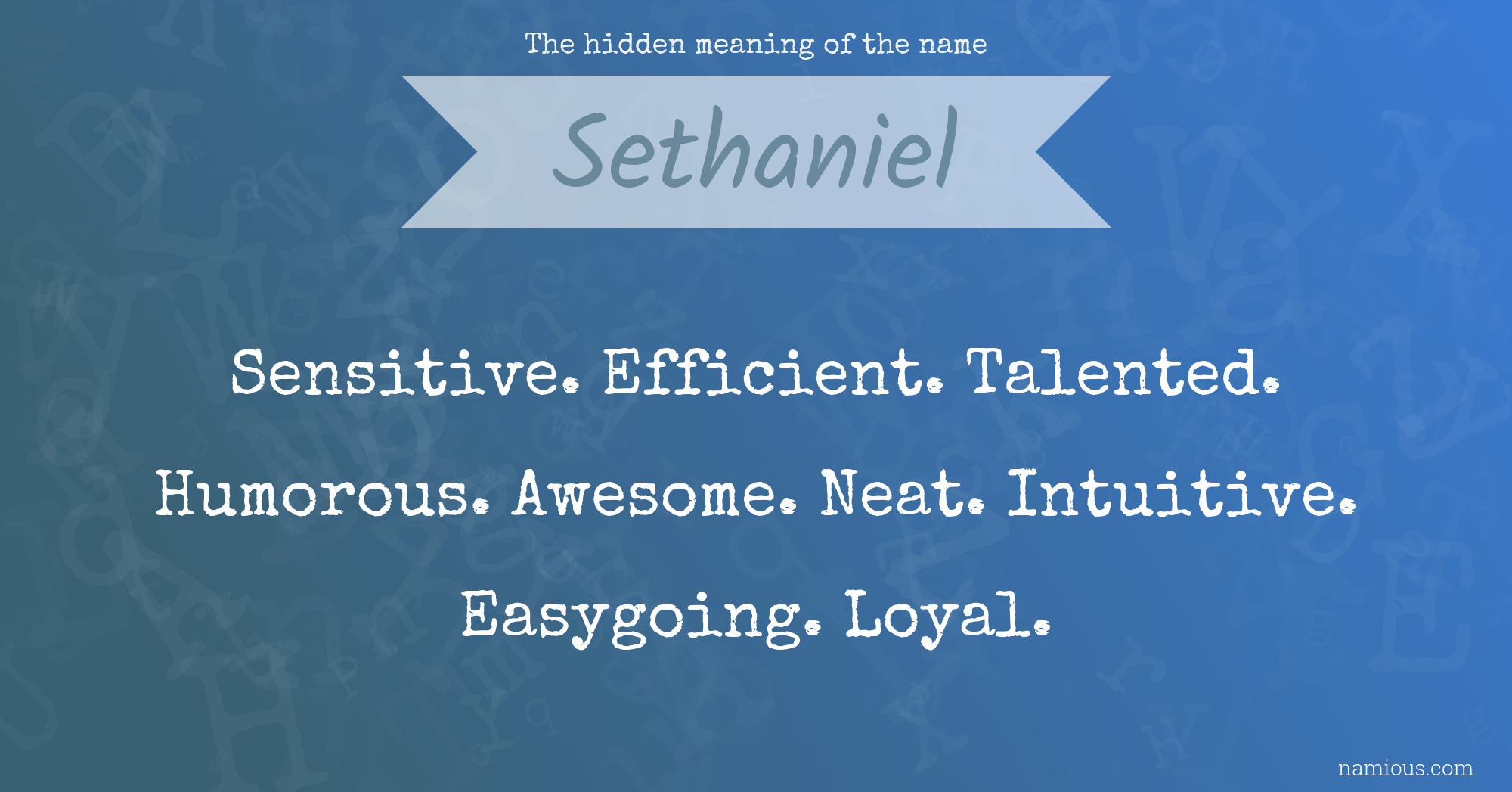 The hidden meaning of the name Sethaniel