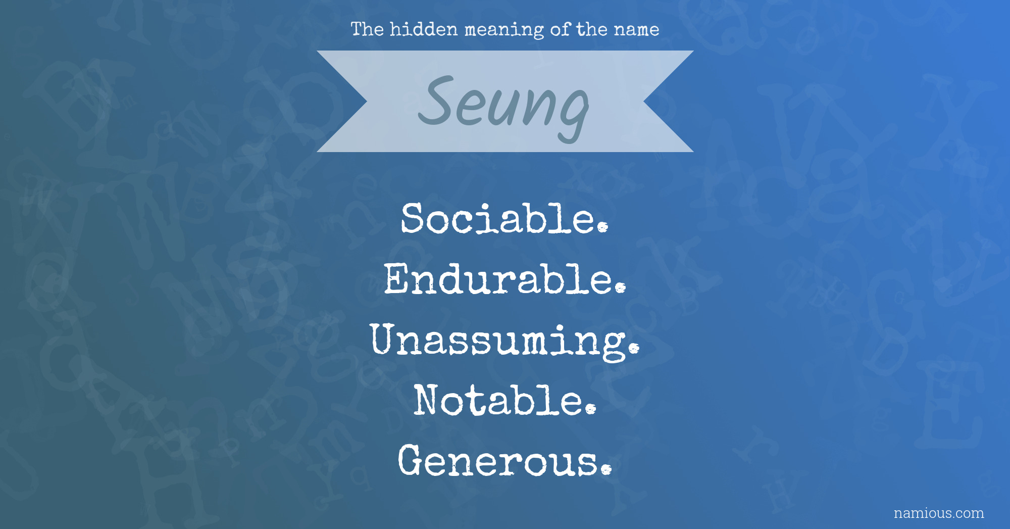 The hidden meaning of the name Seung