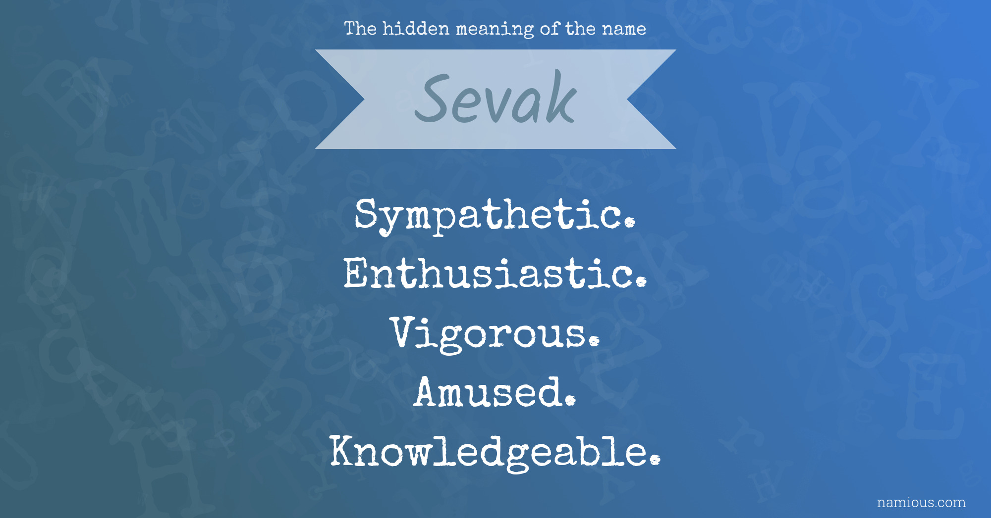 The hidden meaning of the name Sevak