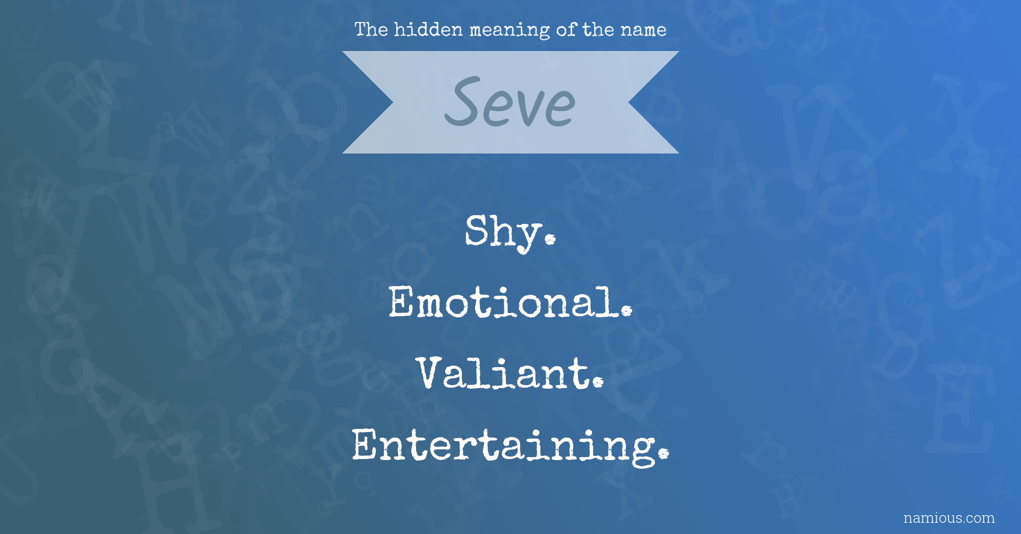 The hidden meaning of the name Seve