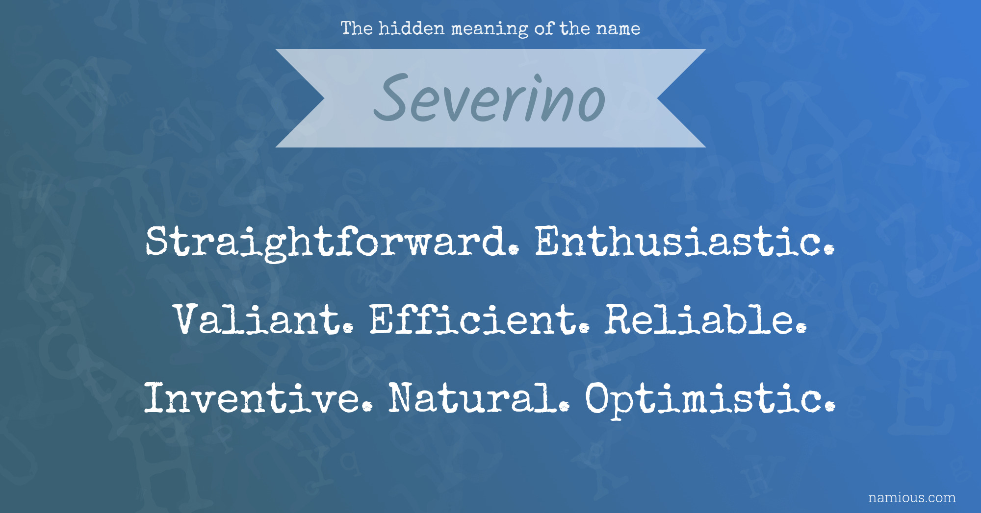 The hidden meaning of the name Severino