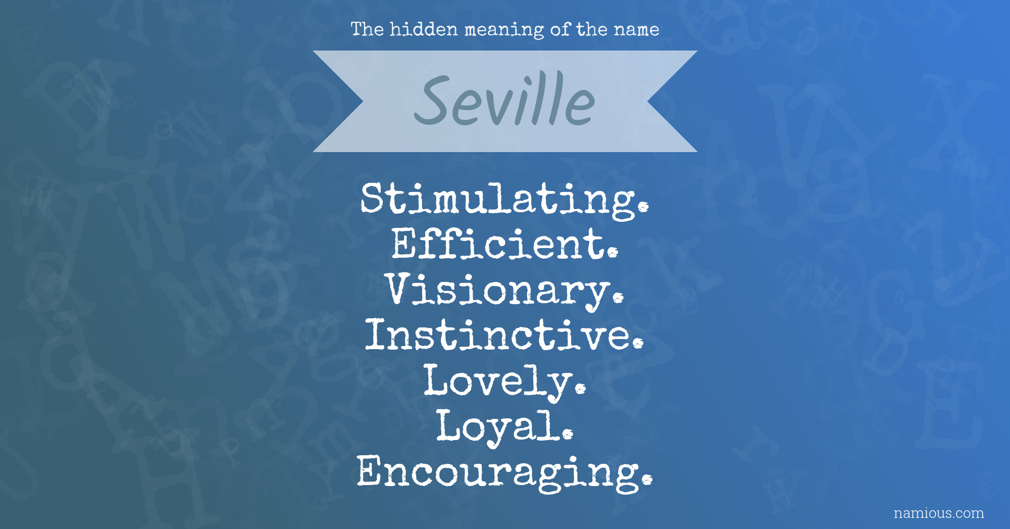 The hidden meaning of the name Seville