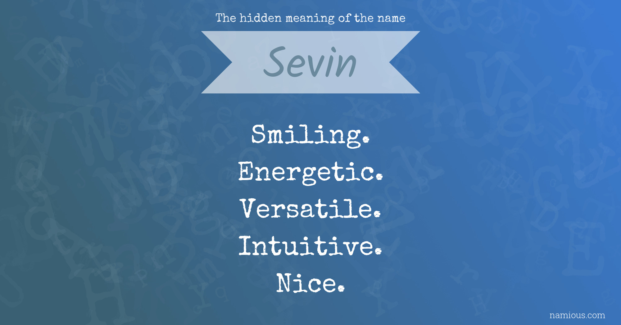 The hidden meaning of the name Sevin