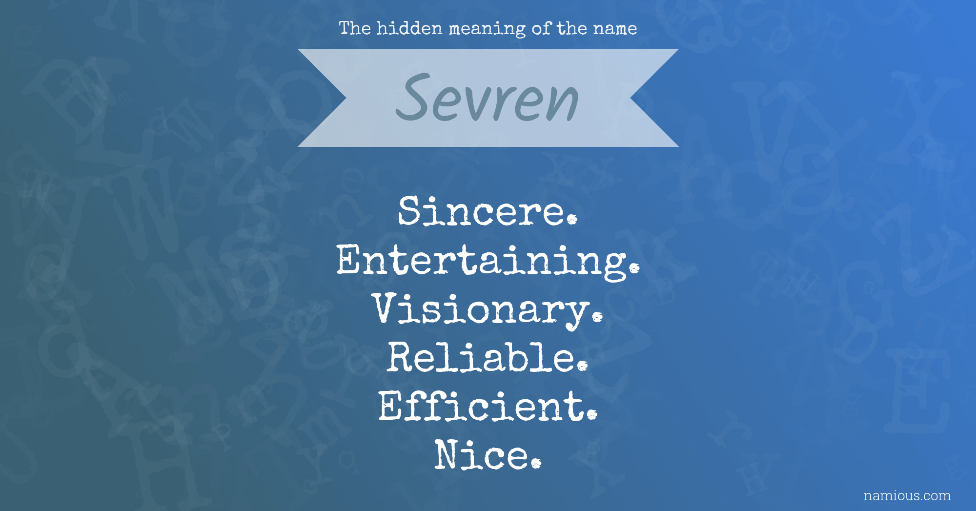 The hidden meaning of the name Sevren