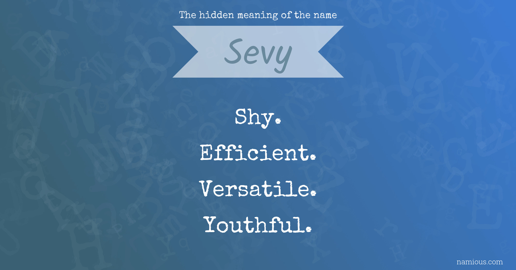 The hidden meaning of the name Sevy