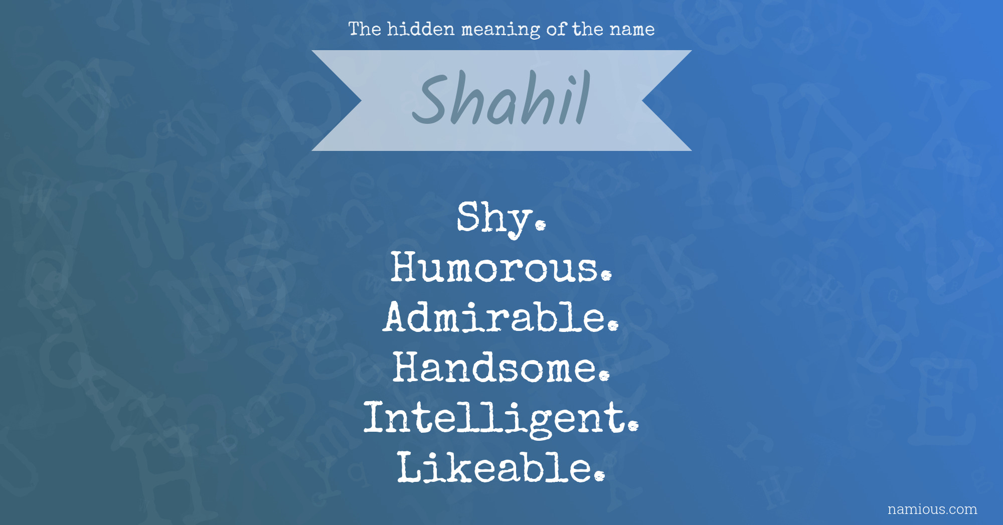 The hidden meaning of the name Shahil