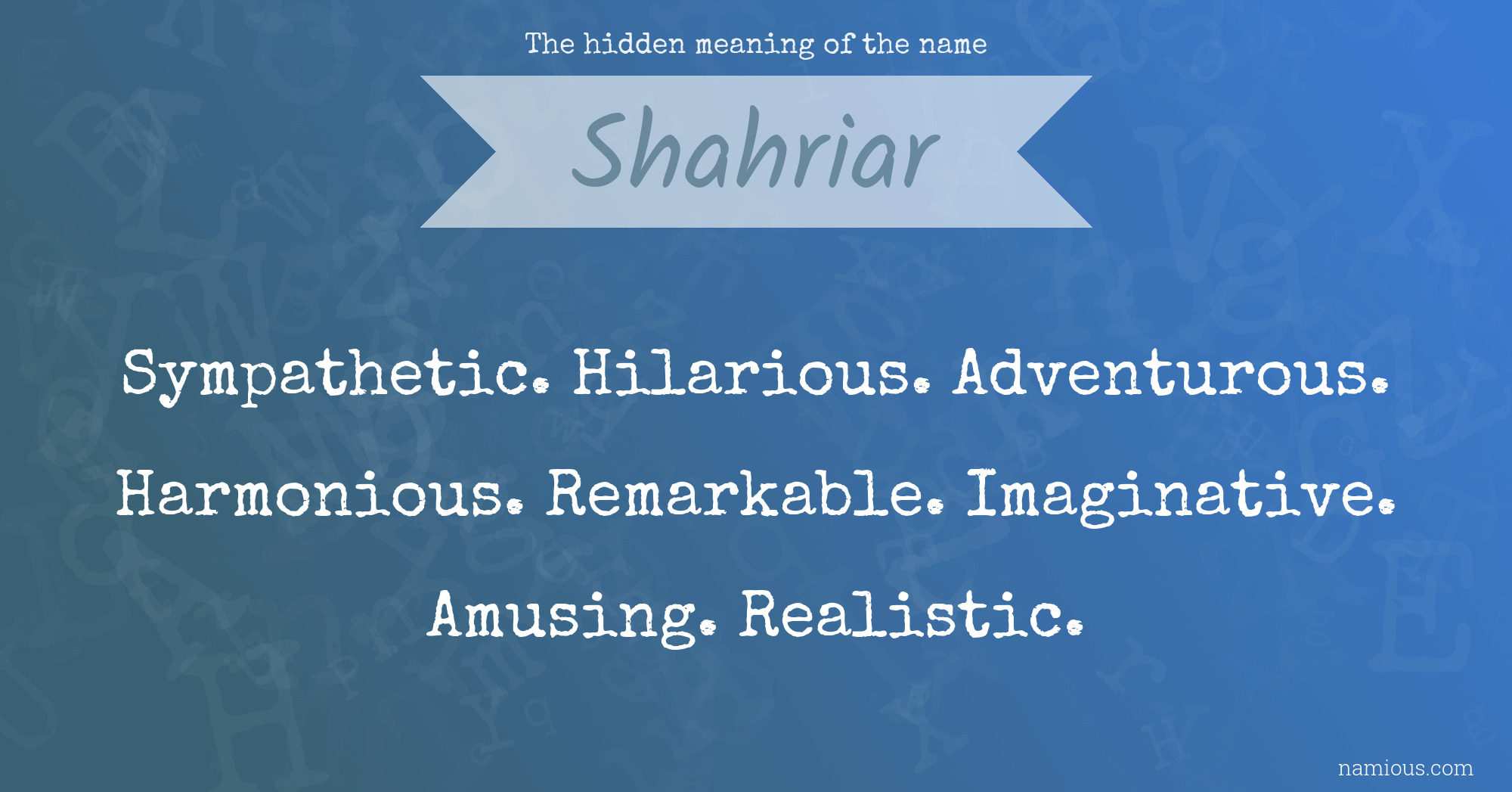 The hidden meaning of the name Shahriar