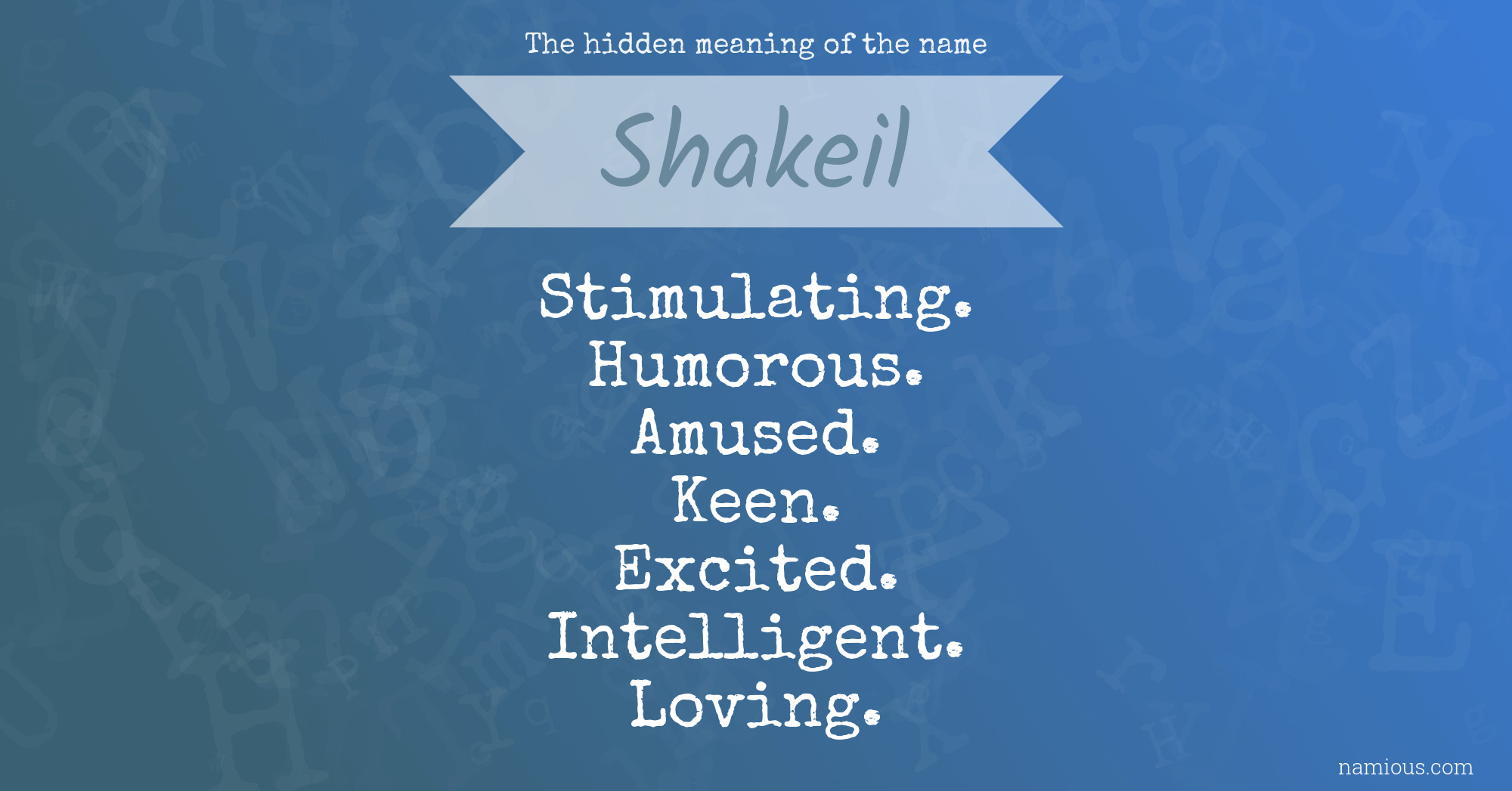 The hidden meaning of the name Shakeil