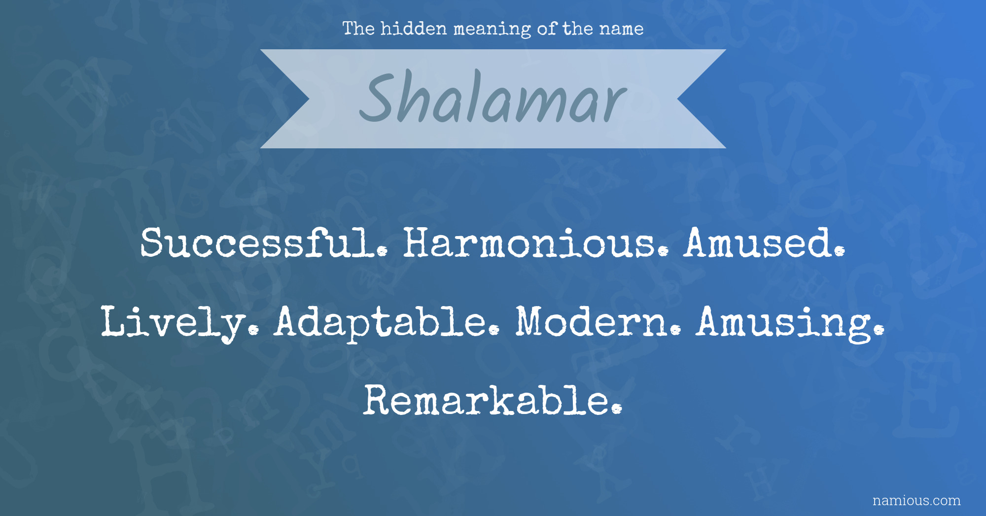 The hidden meaning of the name Shalamar