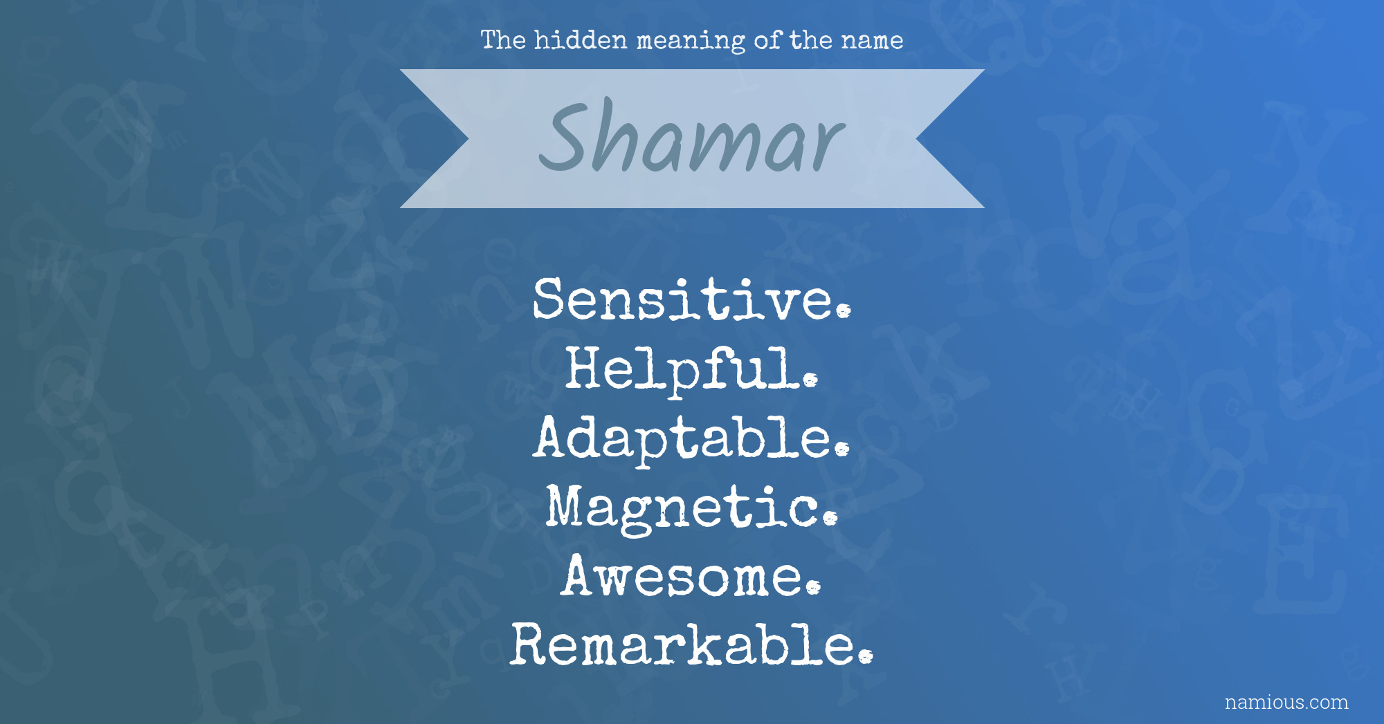 The hidden meaning of the name Shamar