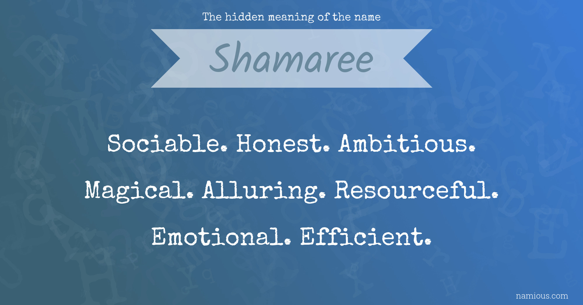 The hidden meaning of the name Shamaree