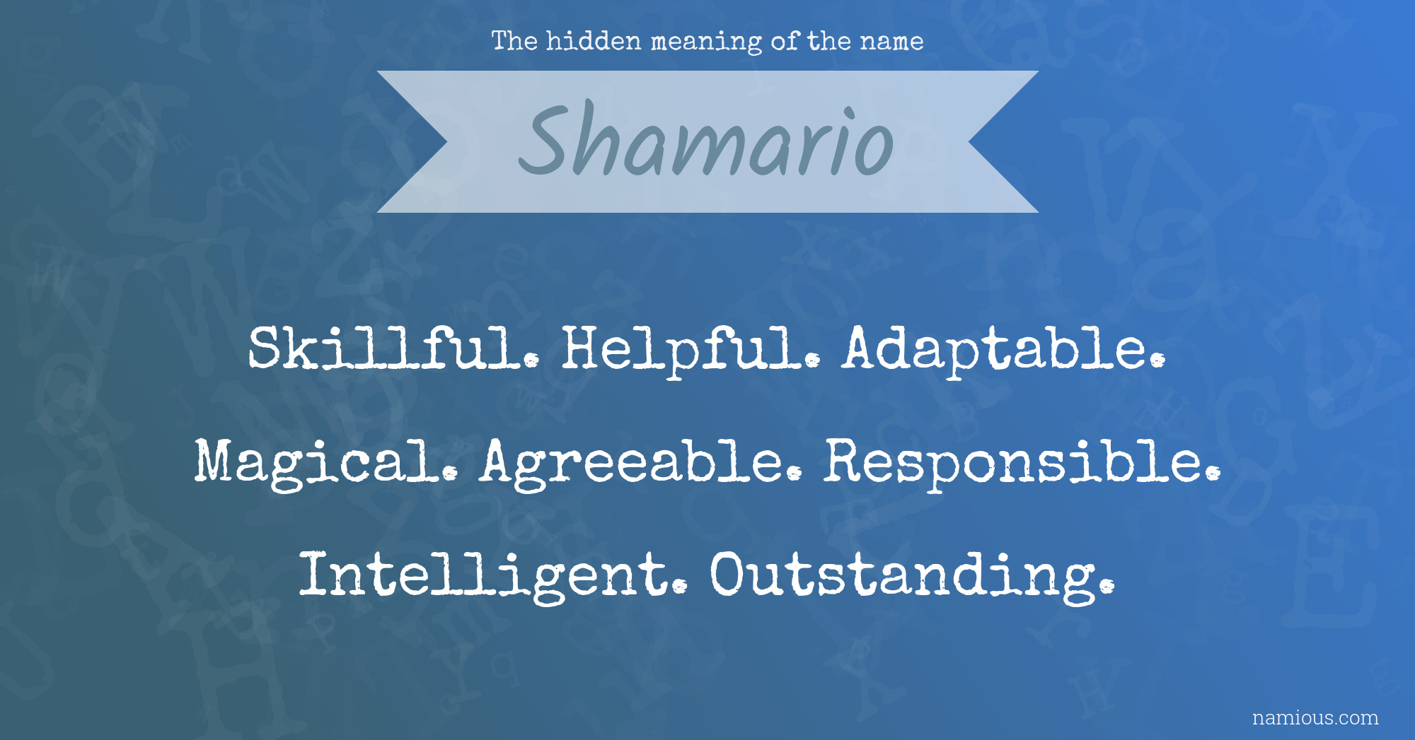 The hidden meaning of the name Shamario