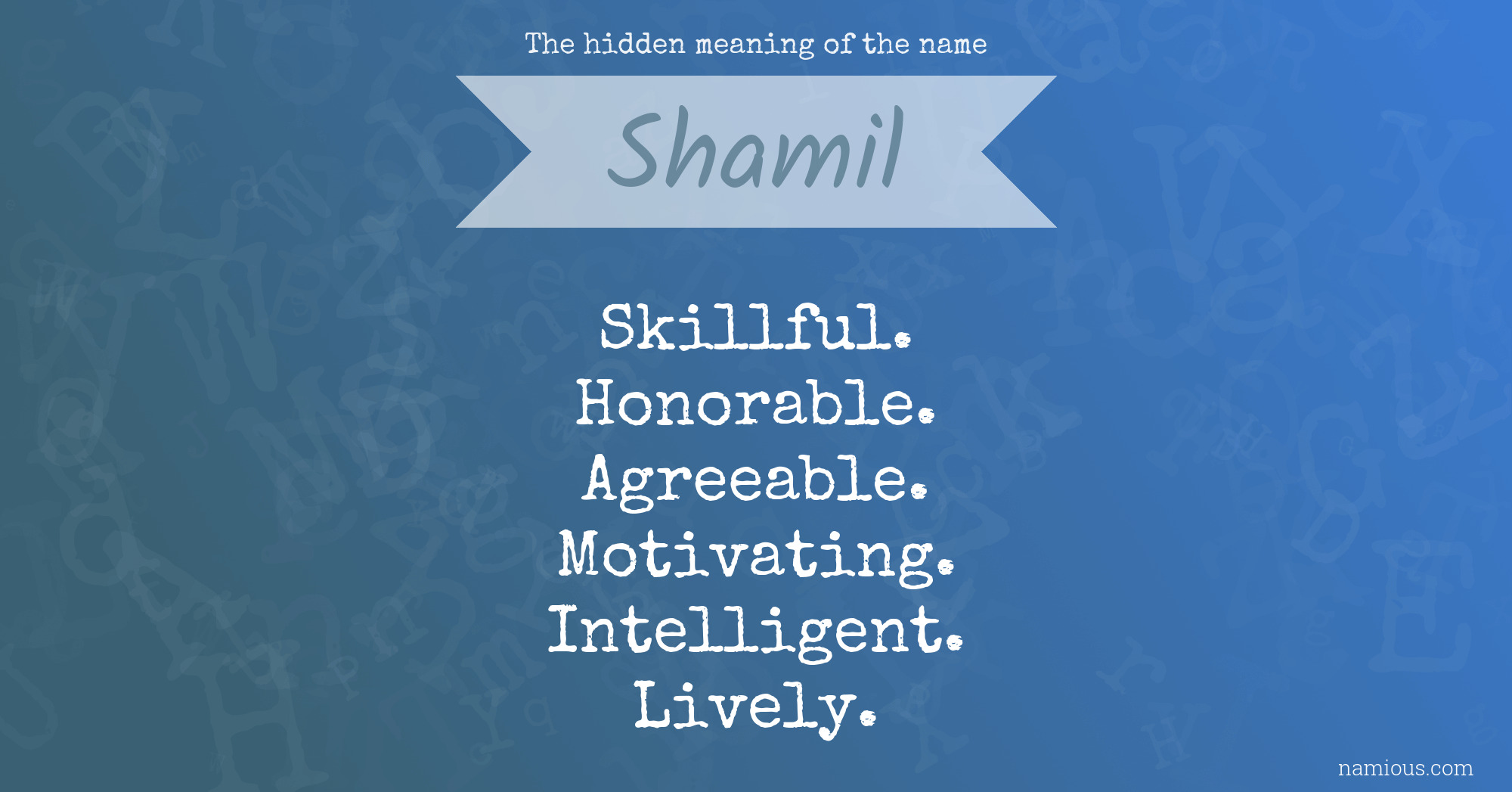 The hidden meaning of the name Shamil