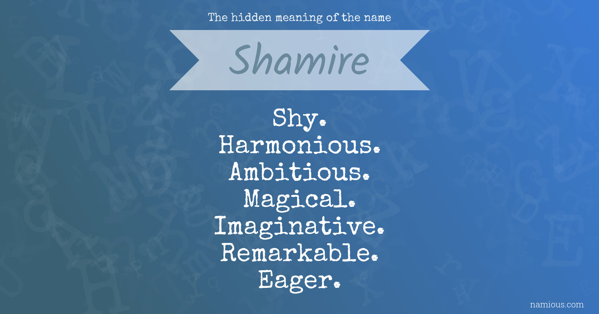 The hidden meaning of the name Shamire