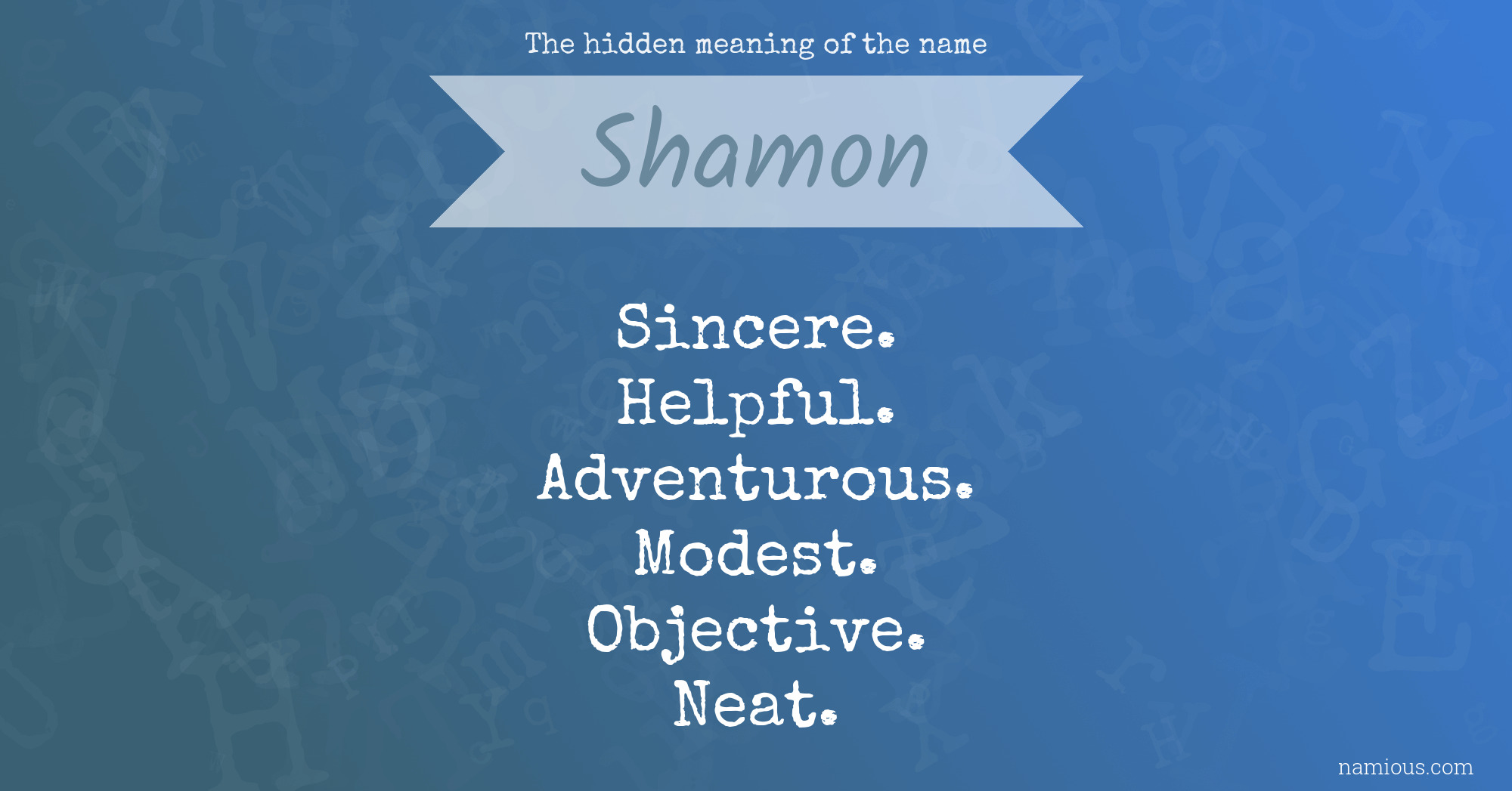 The hidden meaning of the name Shamon