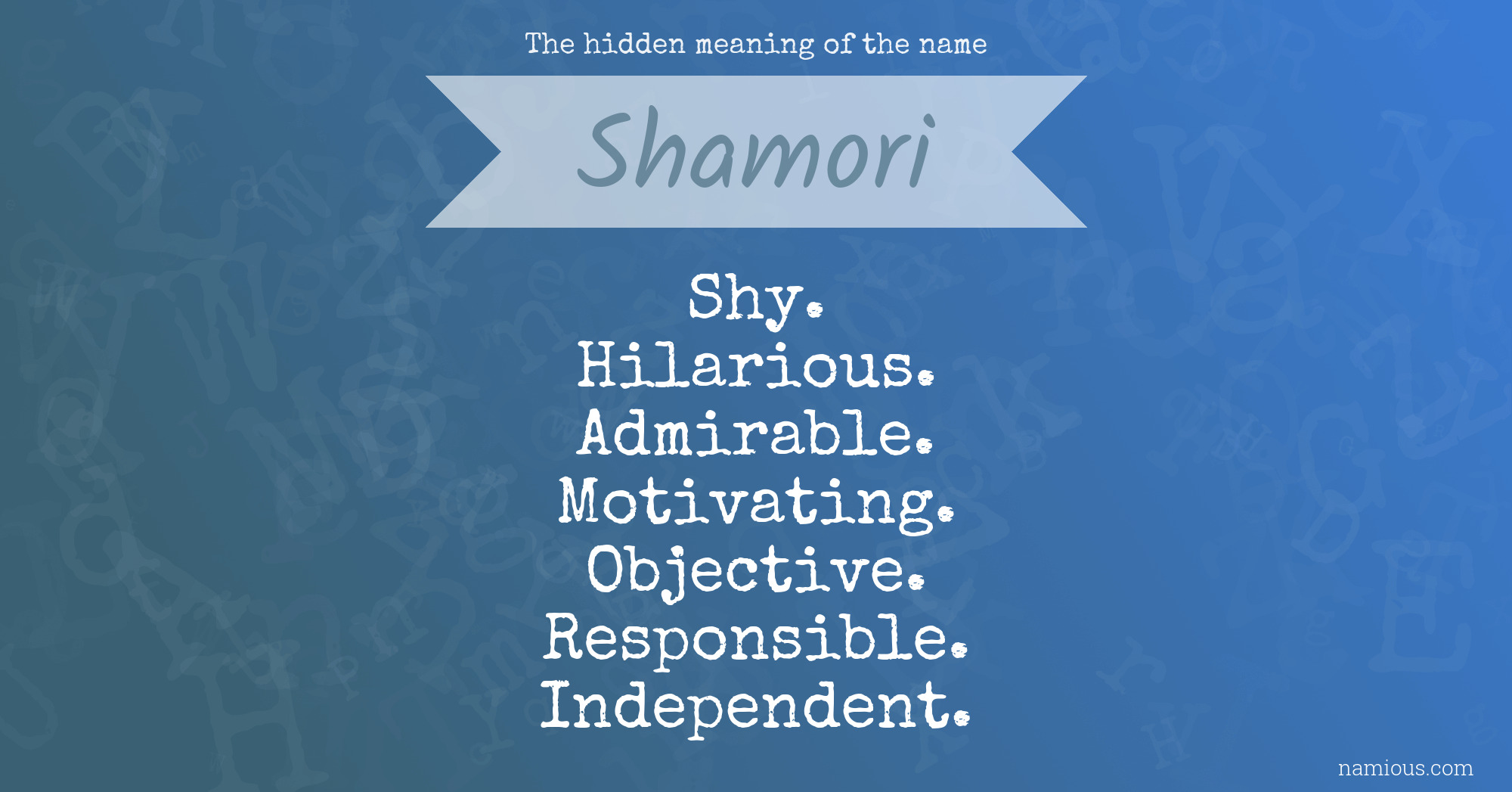 The hidden meaning of the name Shamori