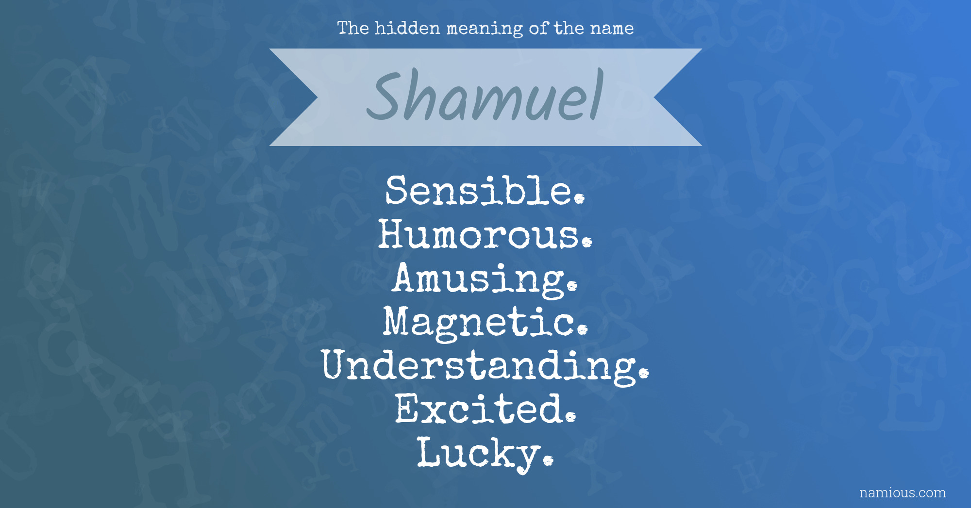 The hidden meaning of the name Shamuel