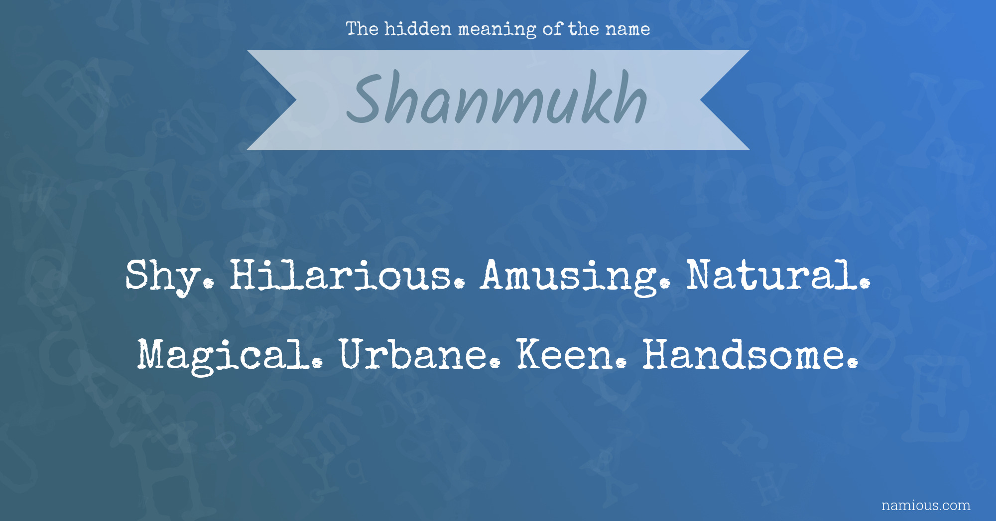 The hidden meaning of the name Shanmukh