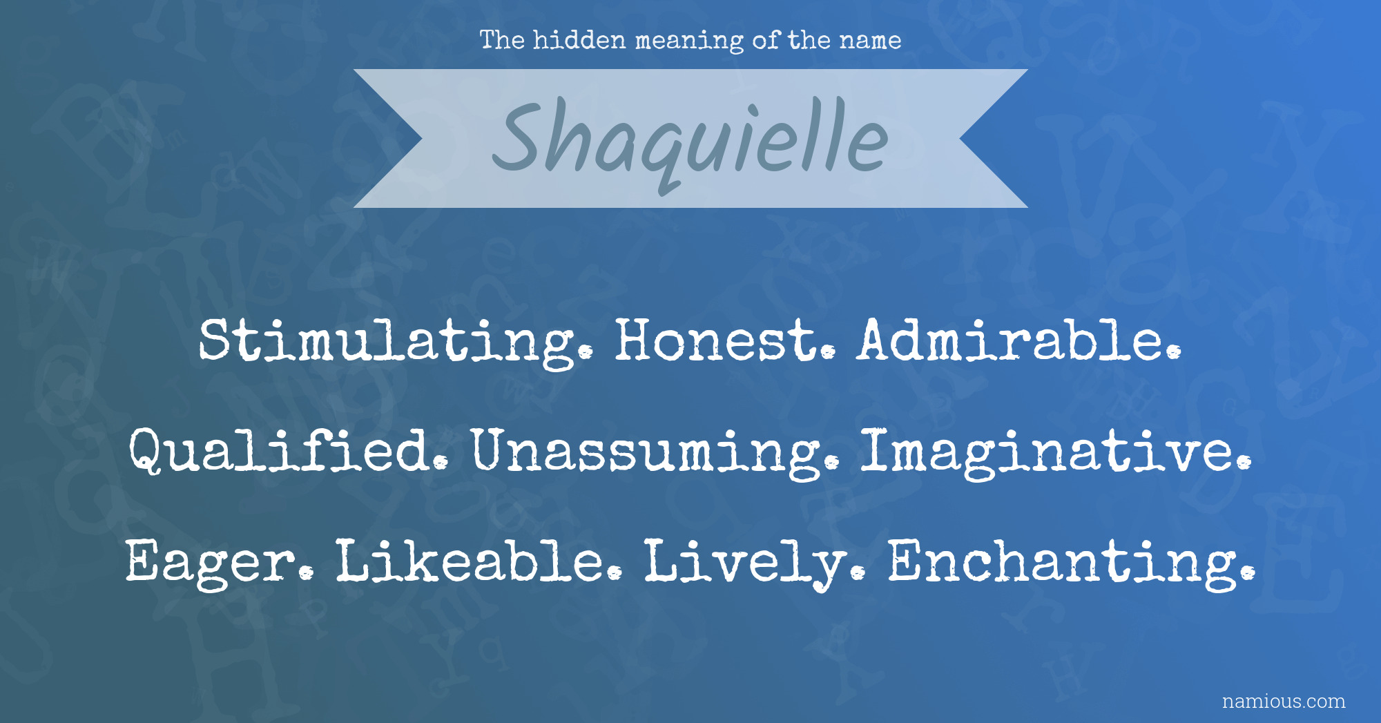 The hidden meaning of the name Shaquielle