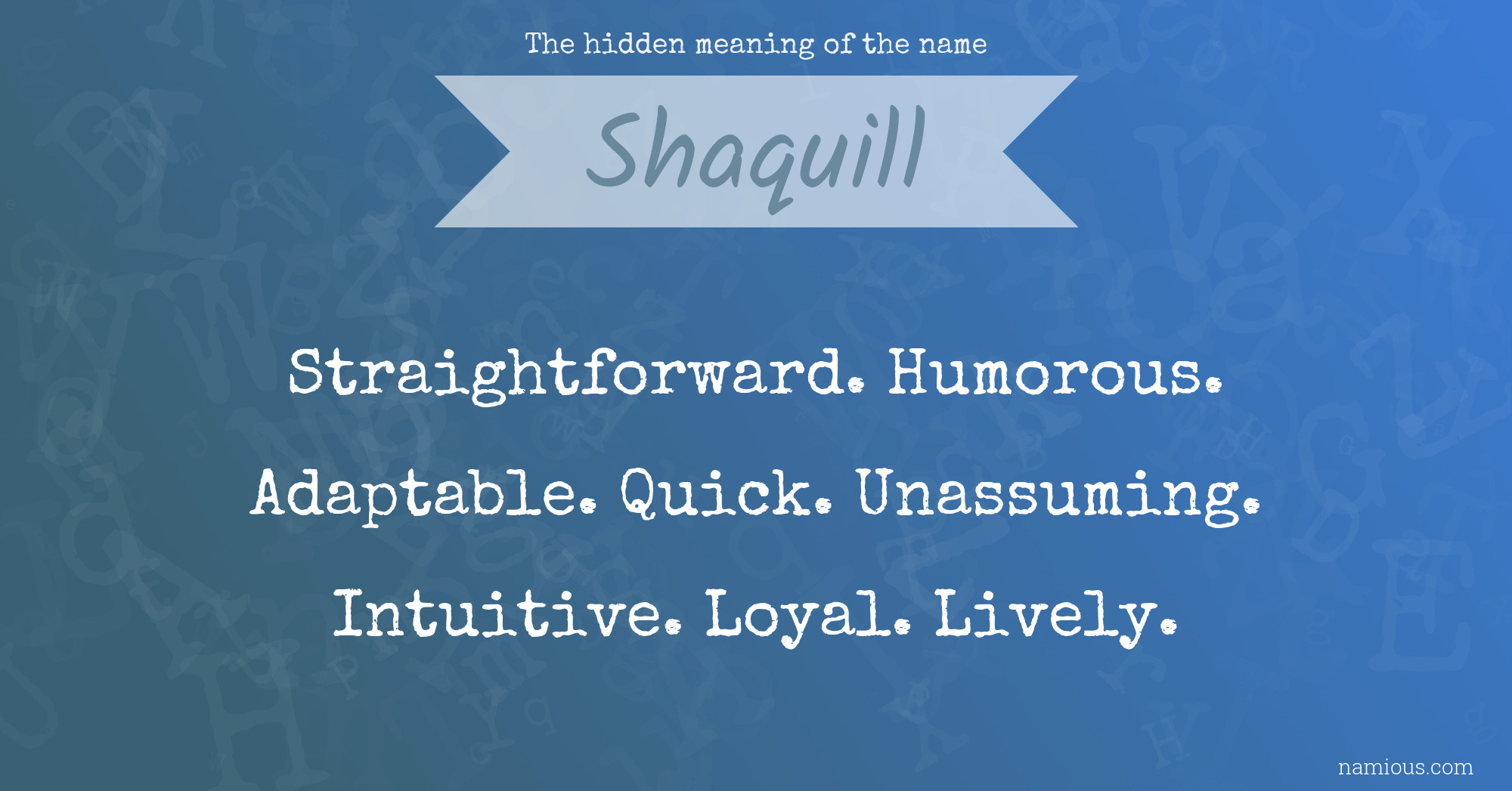 The hidden meaning of the name Shaquill