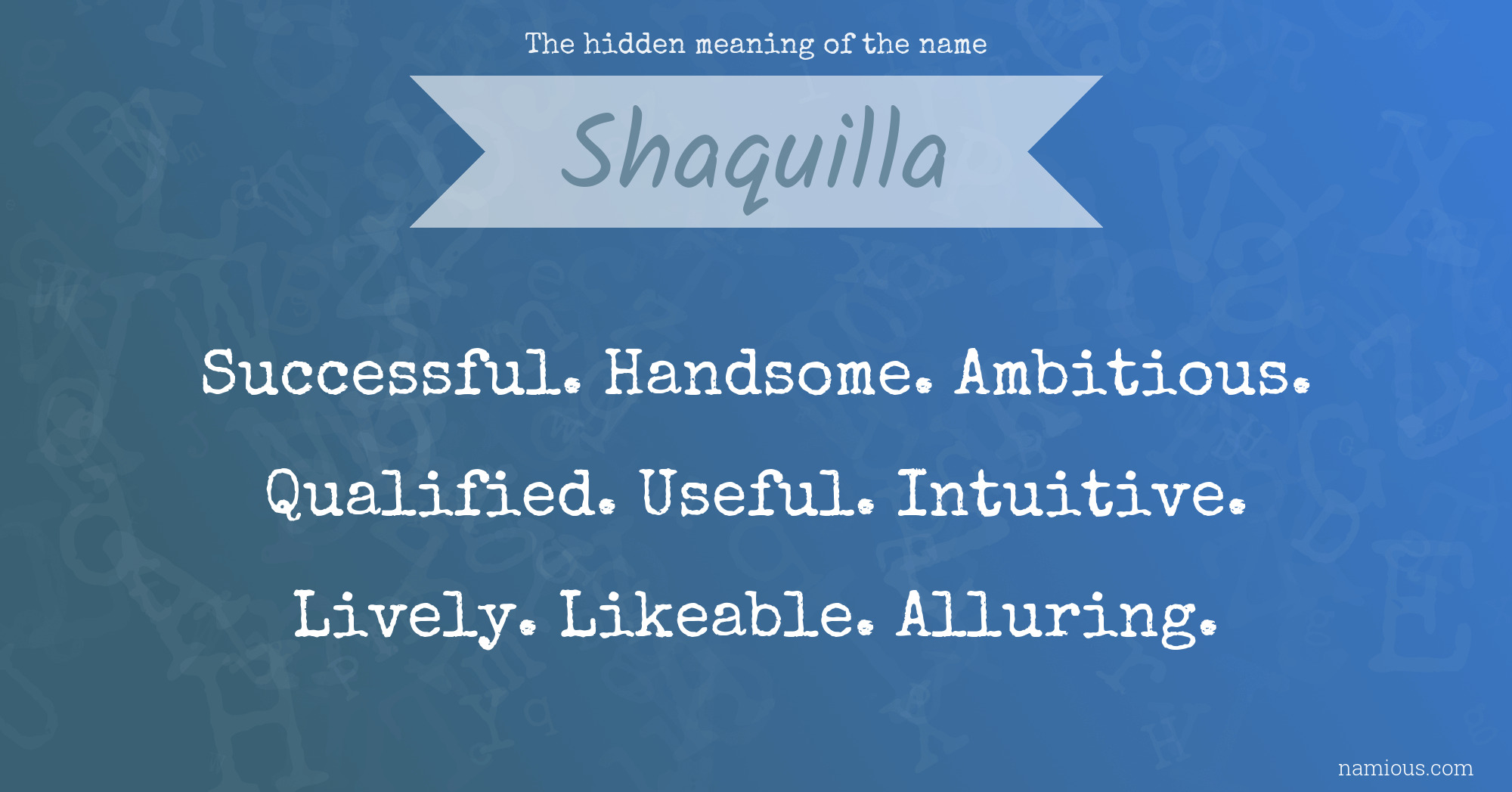 The hidden meaning of the name Shaquilla