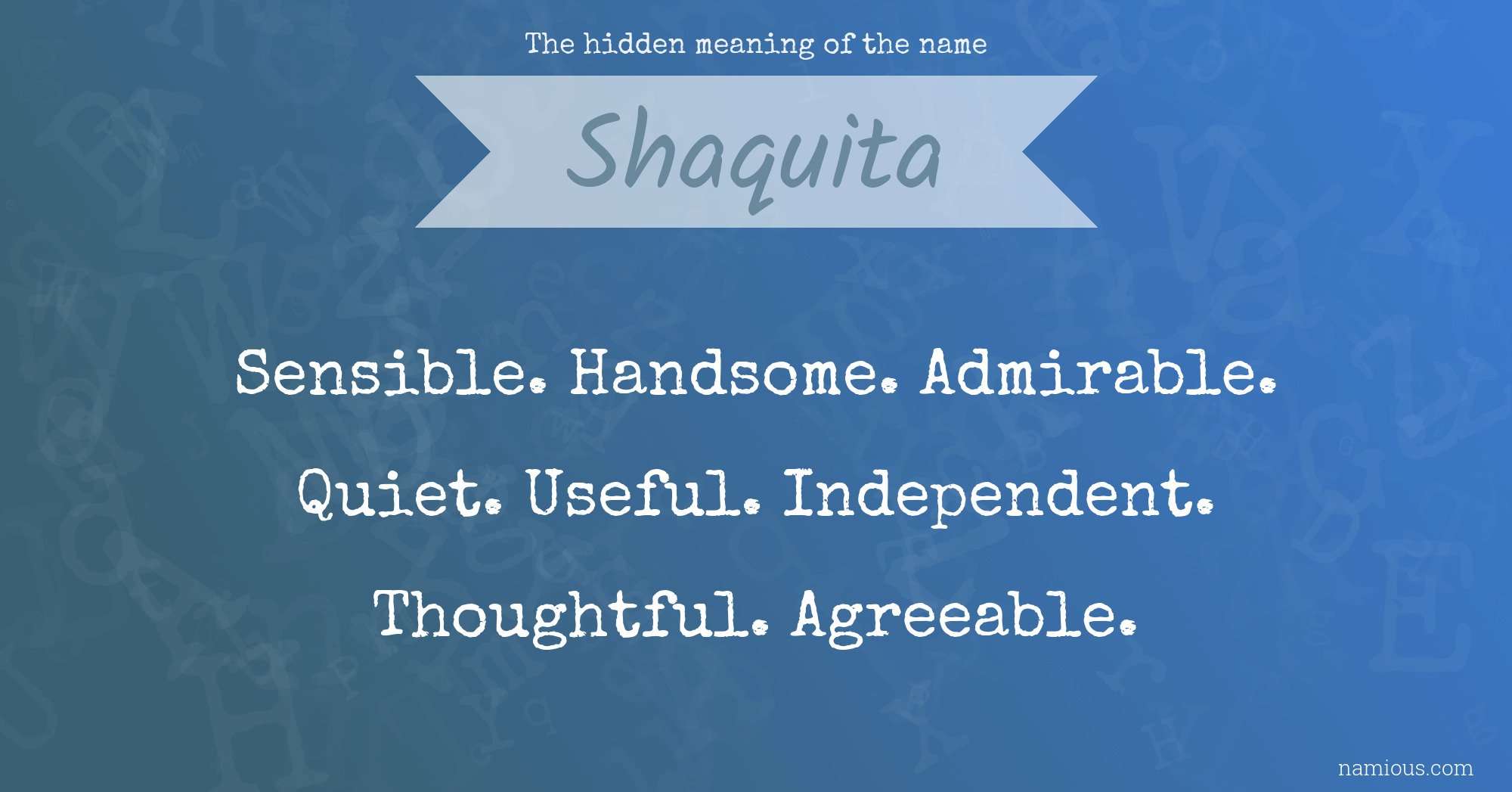 The hidden meaning of the name Shaquita