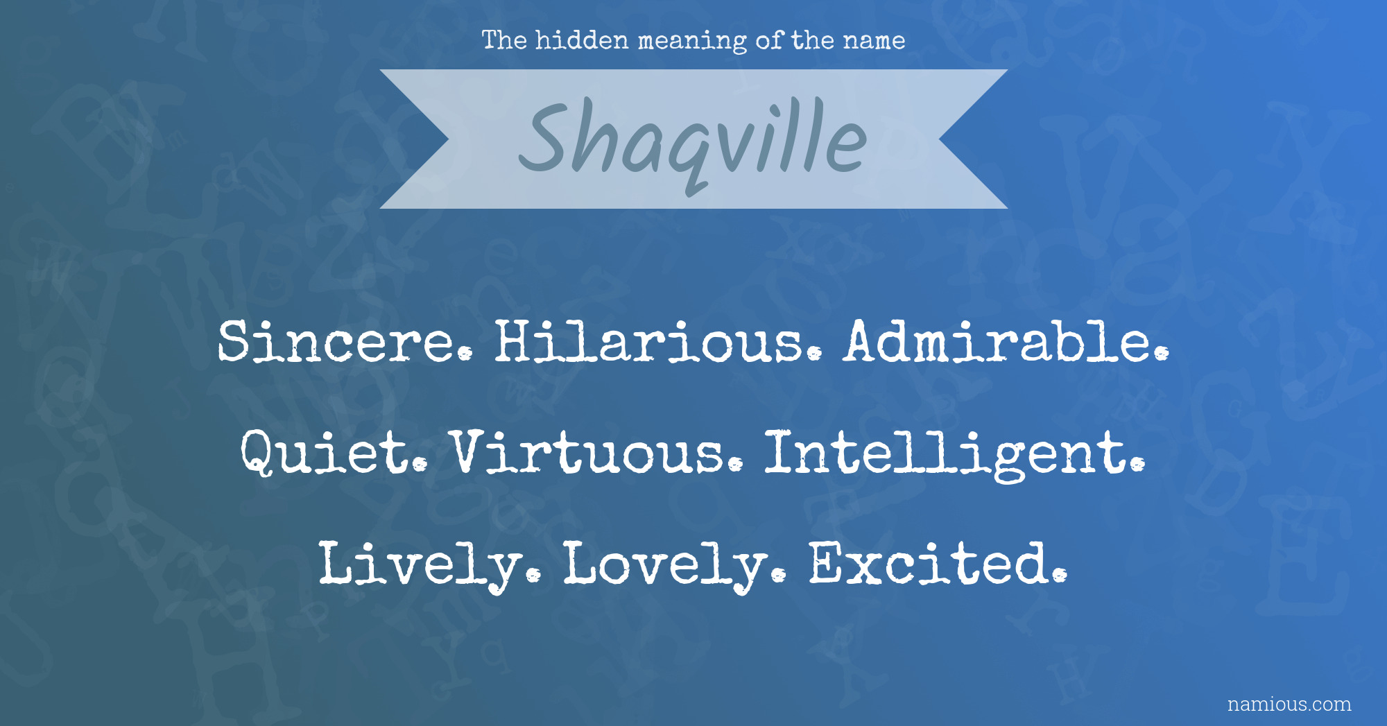 The hidden meaning of the name Shaqville