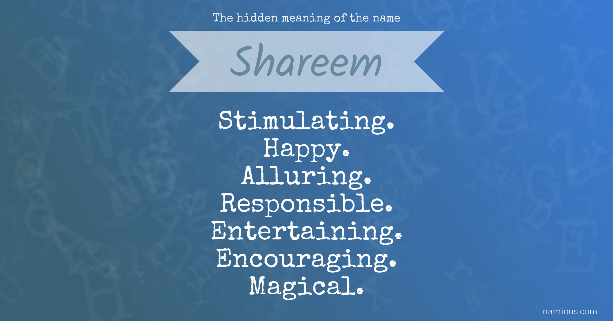 The hidden meaning of the name Shareem