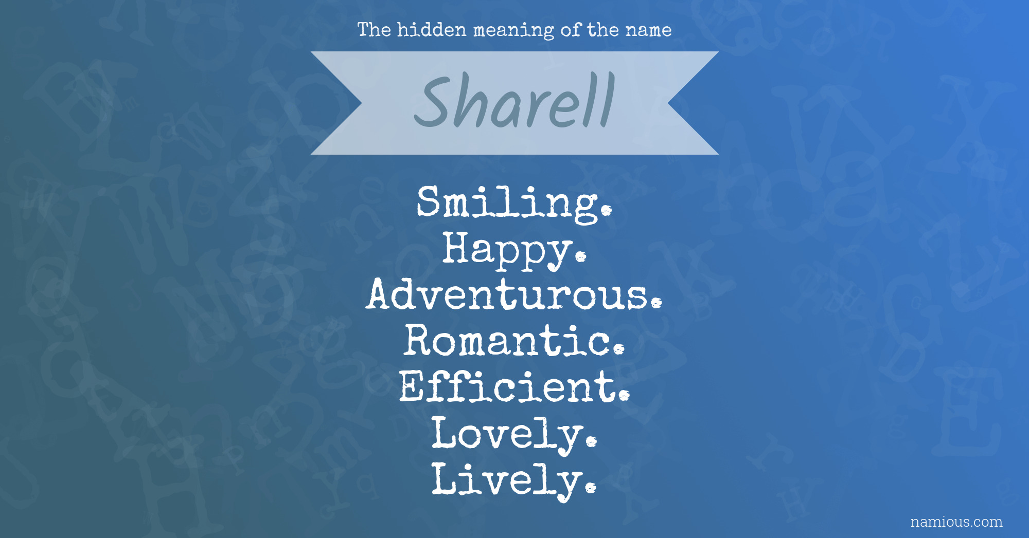 The hidden meaning of the name Sharell