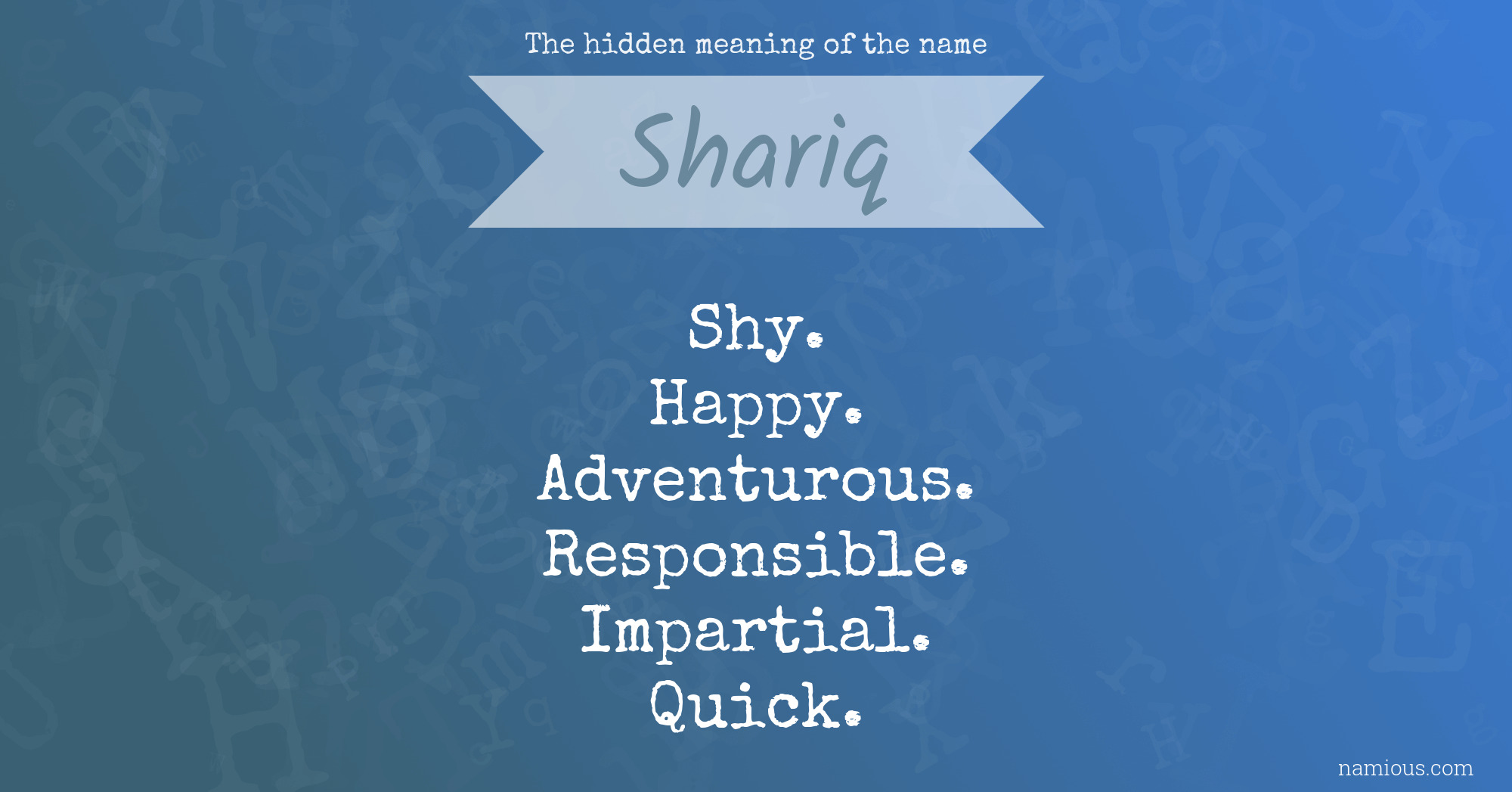 The hidden meaning of the name Shariq