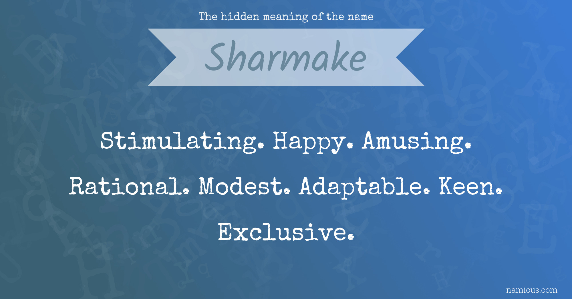 The hidden meaning of the name Sharmake