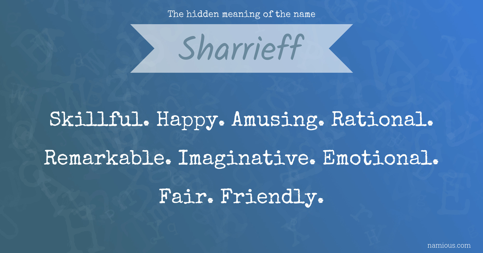 The hidden meaning of the name Sharrieff