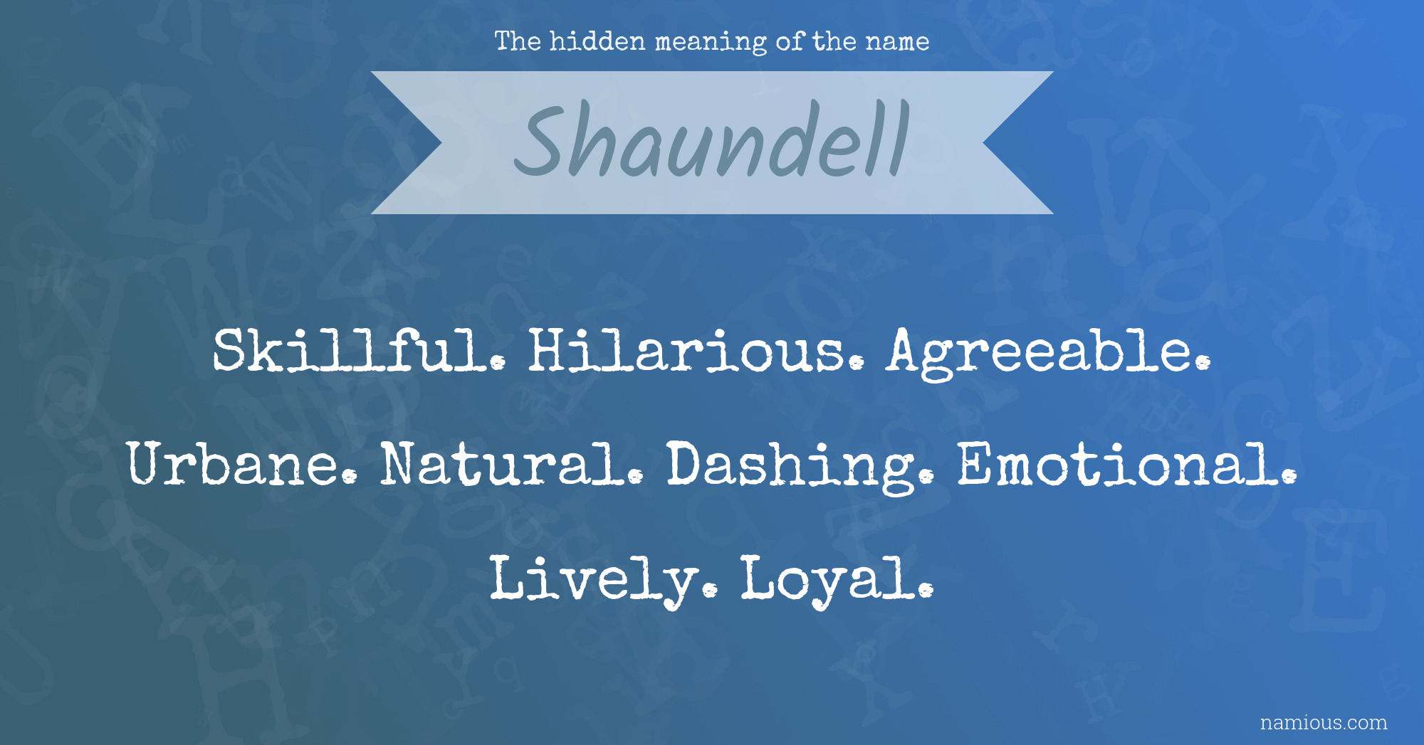 The hidden meaning of the name Shaundell