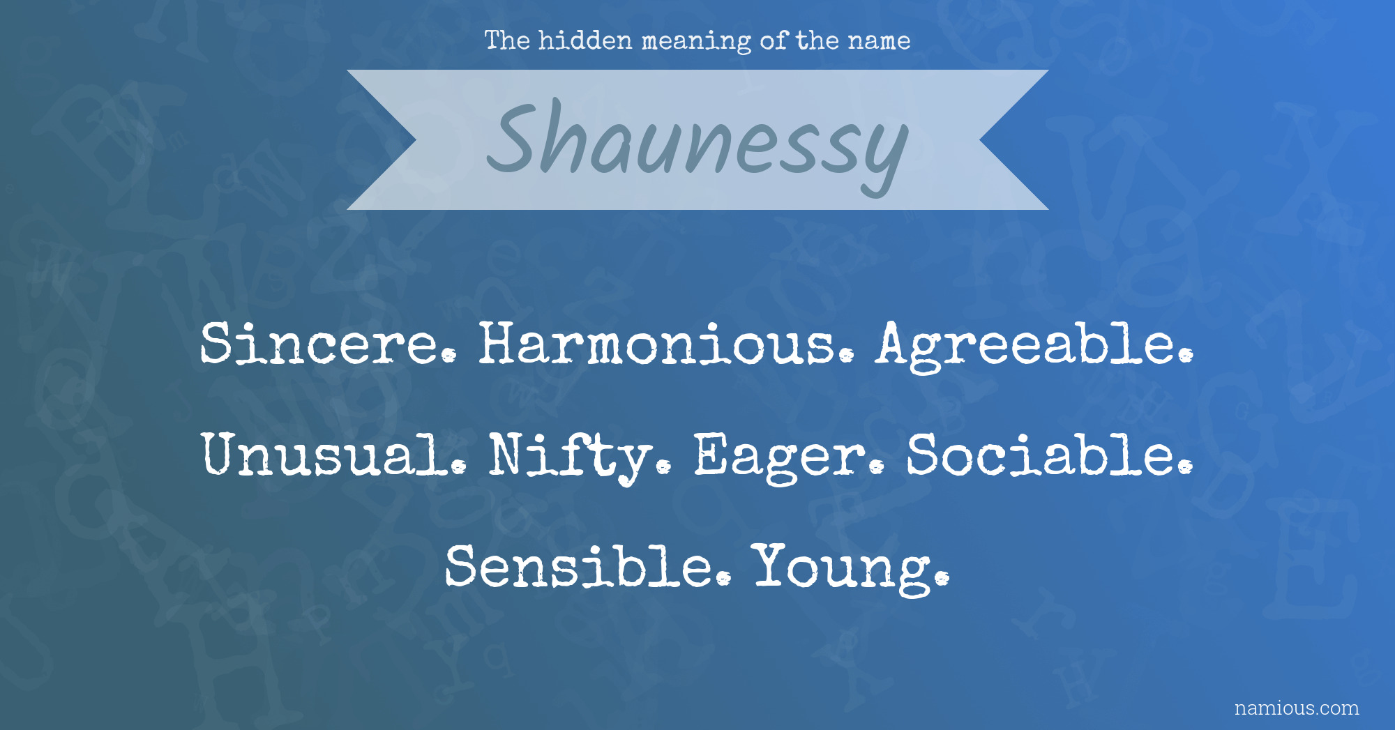 The hidden meaning of the name Shaunessy