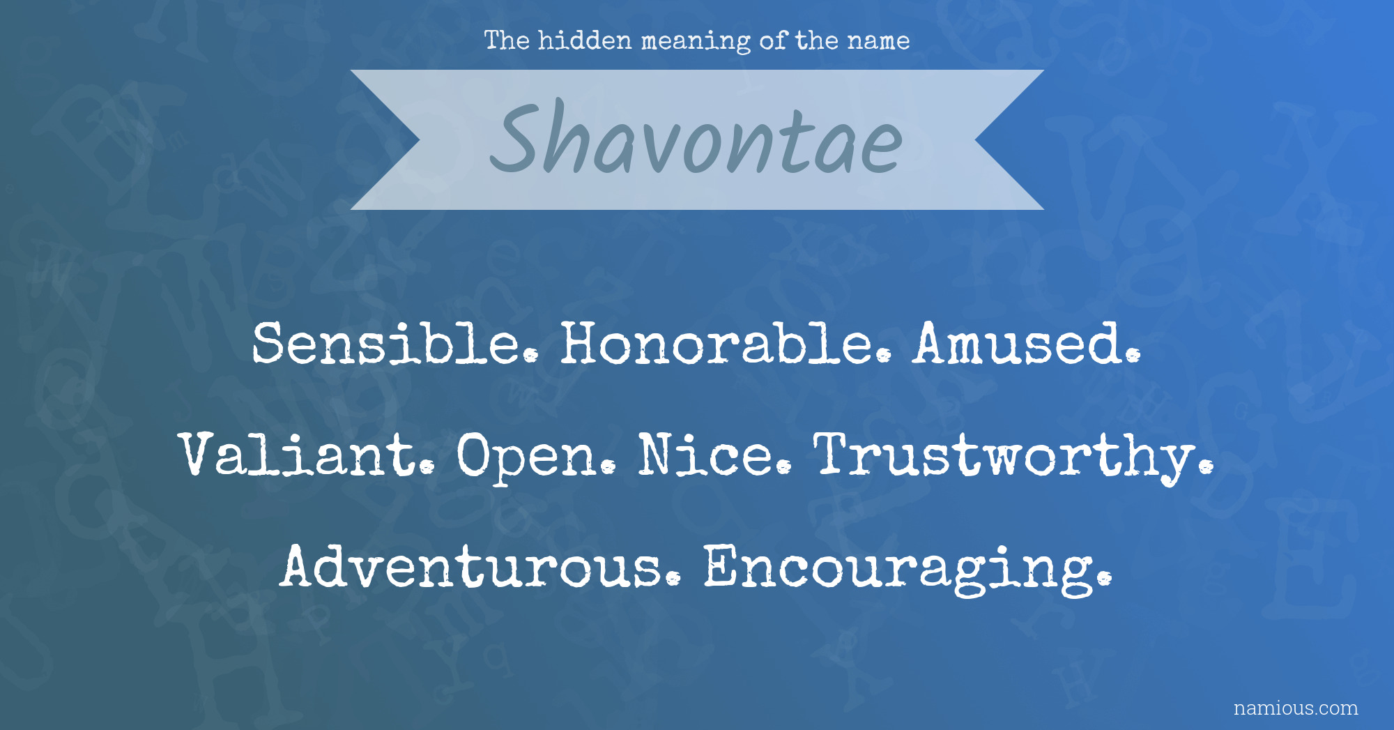 The hidden meaning of the name Shavontae