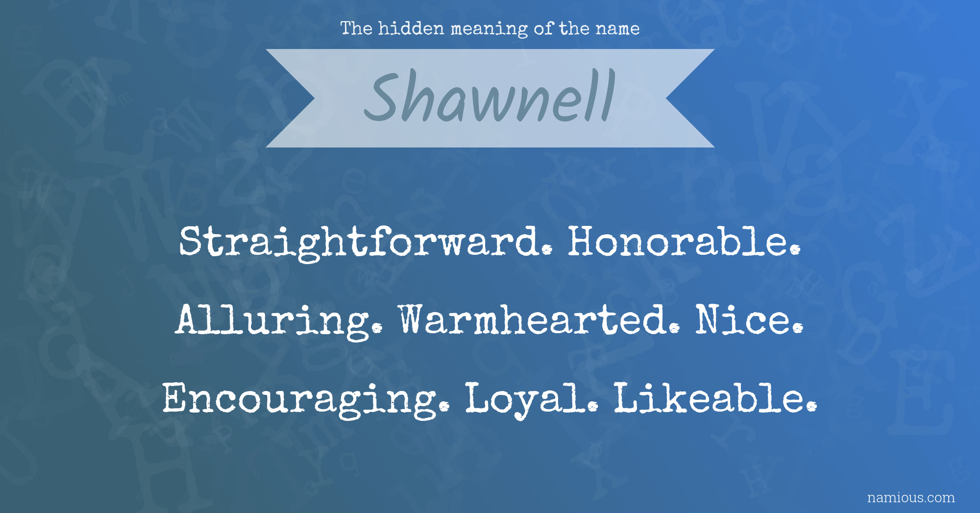 The hidden meaning of the name Shawnell