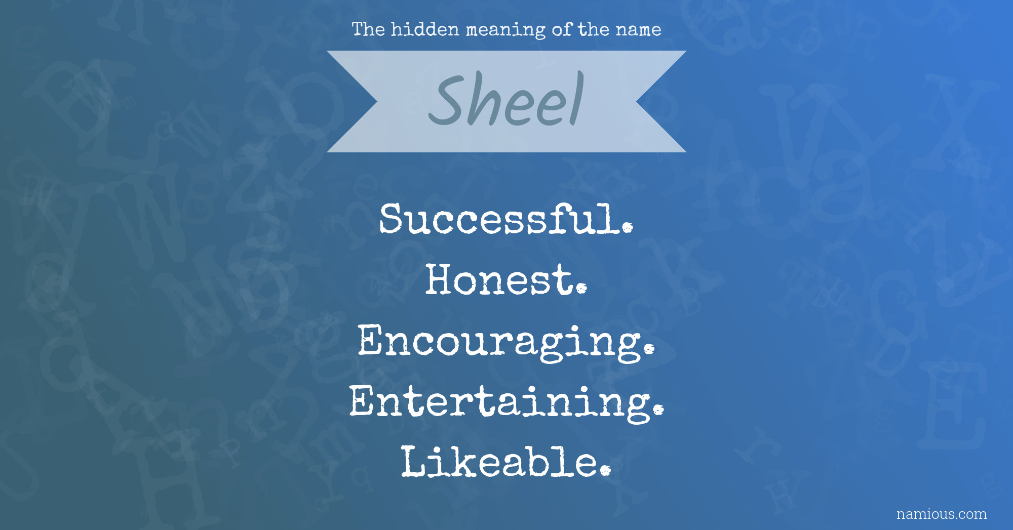 The hidden meaning of the name Sheel