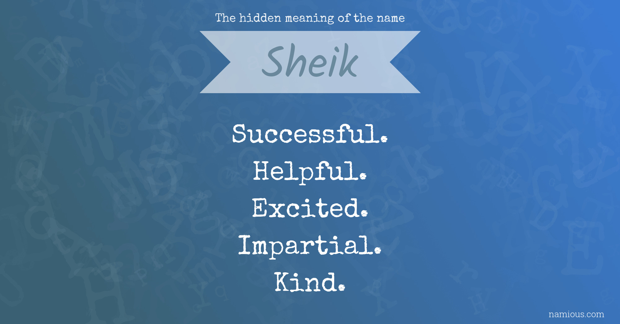 The hidden meaning of the name Sheik