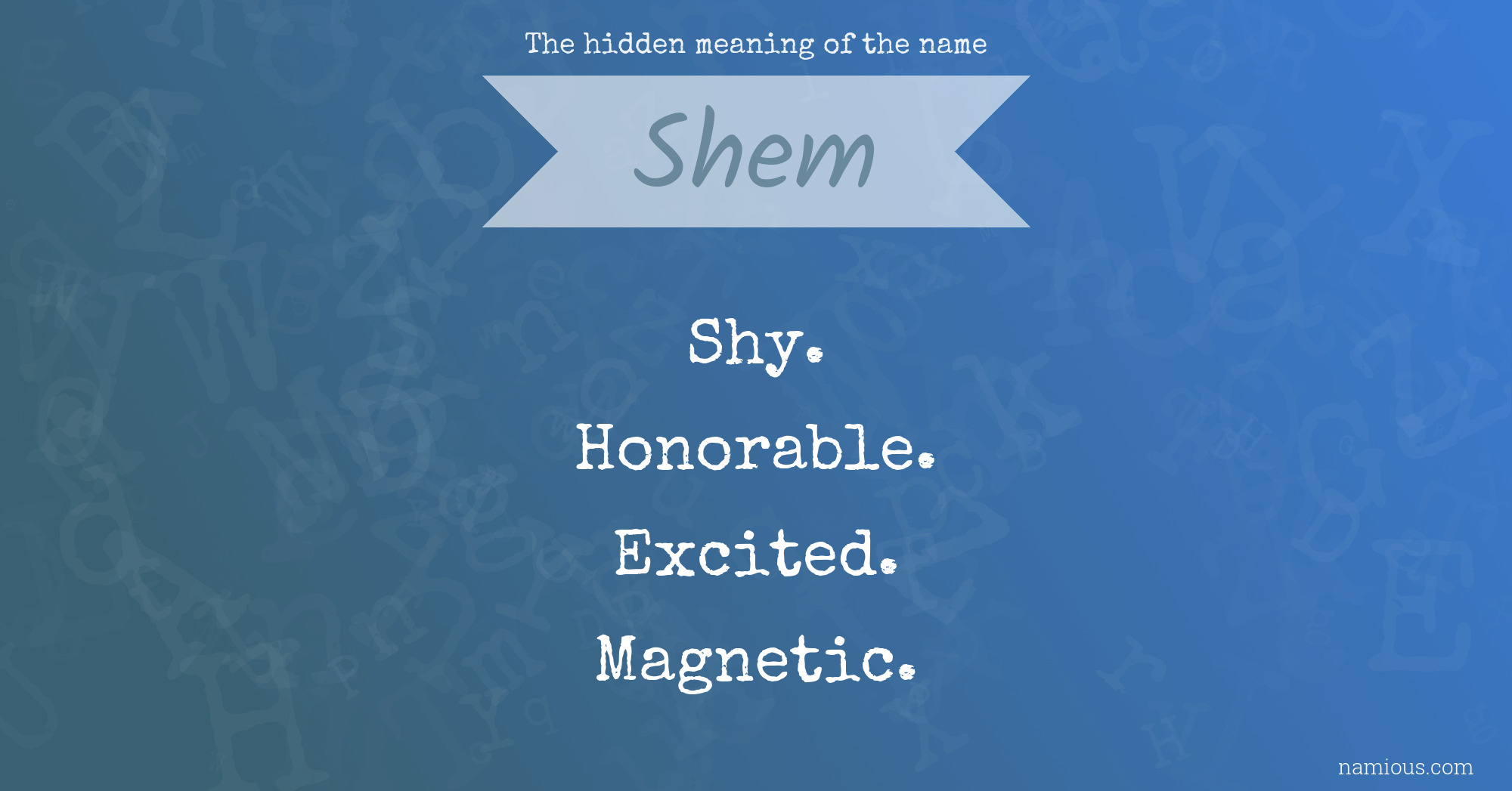 The hidden meaning of the name Shem