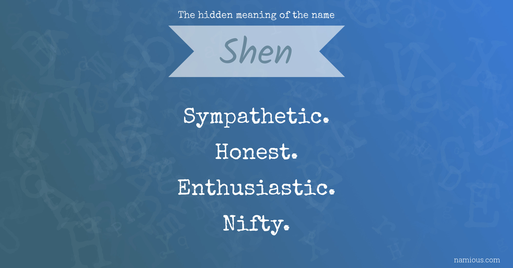 The hidden meaning of the name Shen