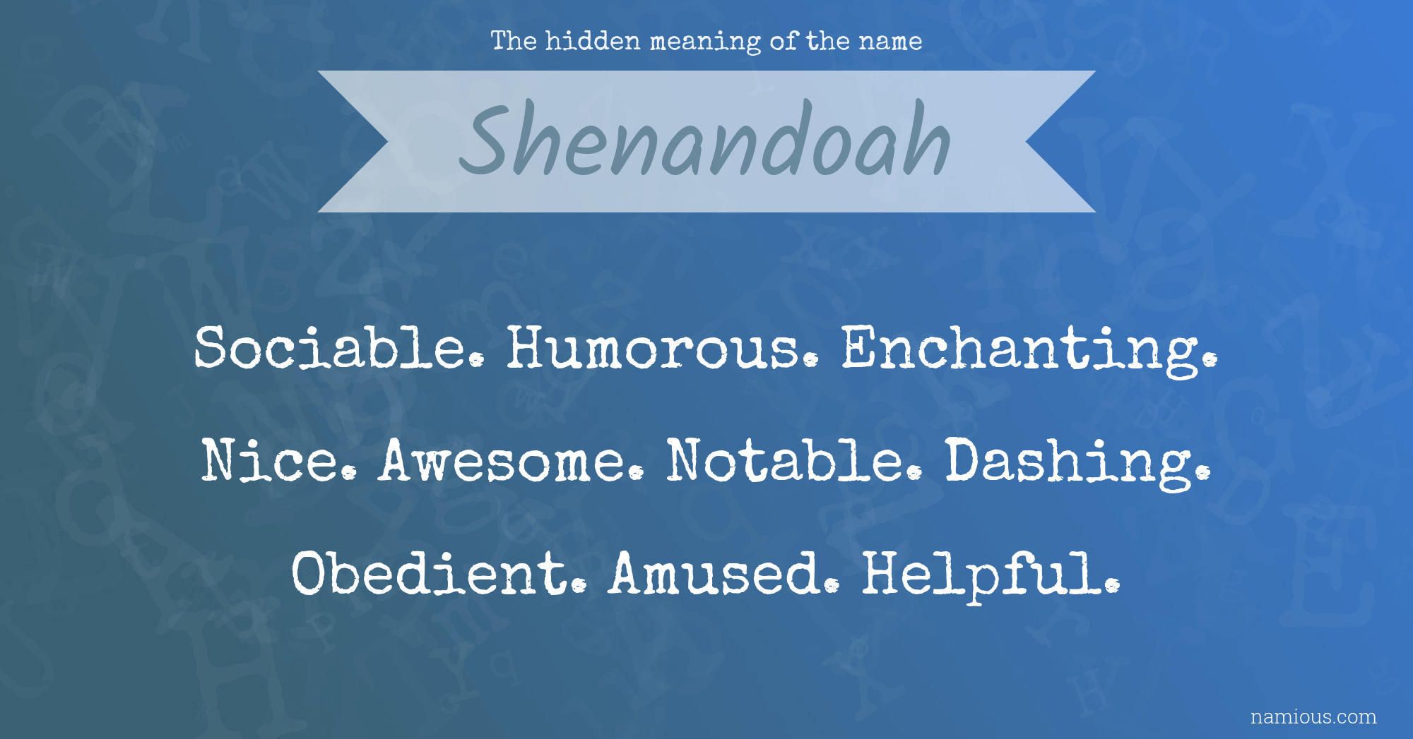 The hidden meaning of the name Shenandoah