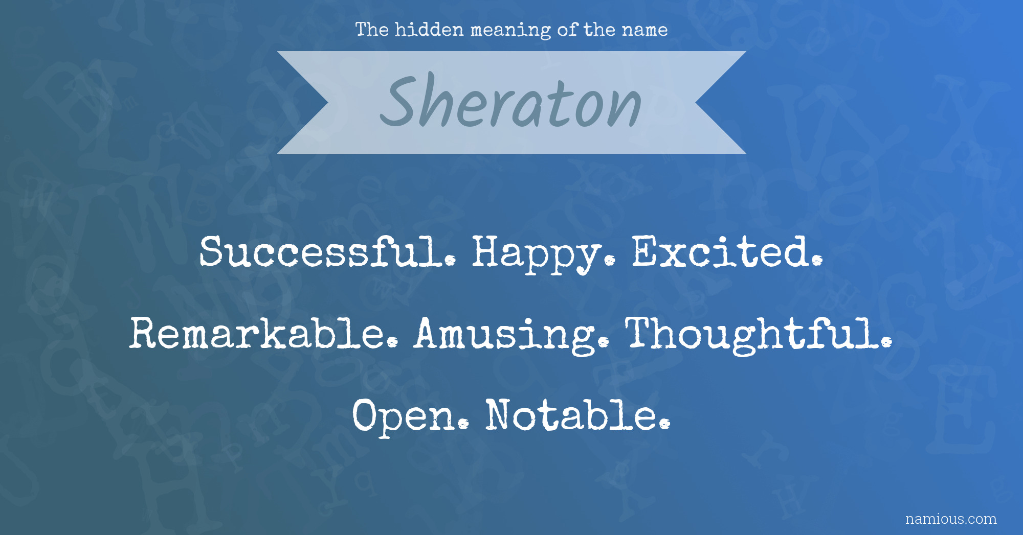 The hidden meaning of the name Sheraton