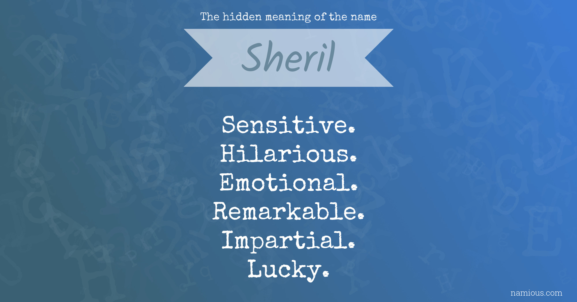 The hidden meaning of the name Sheril