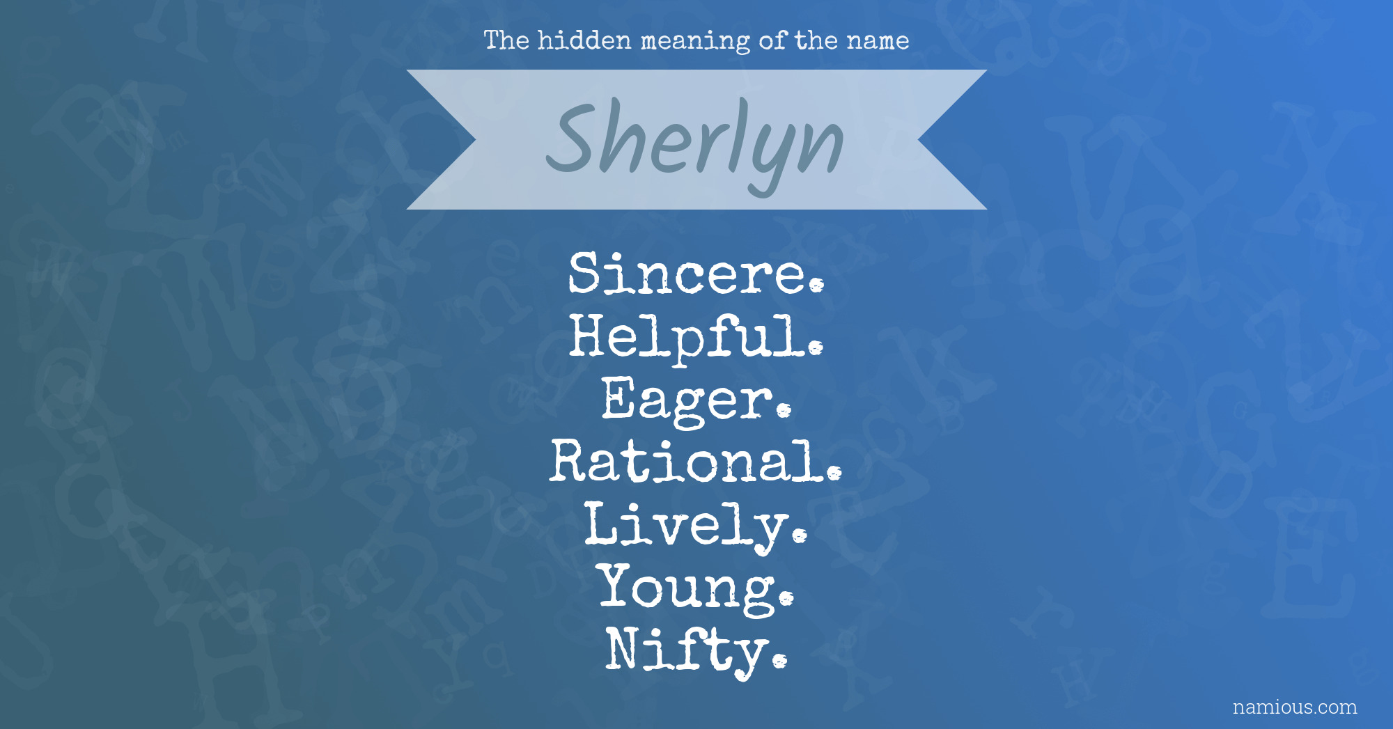 The hidden meaning of the name Sherlyn