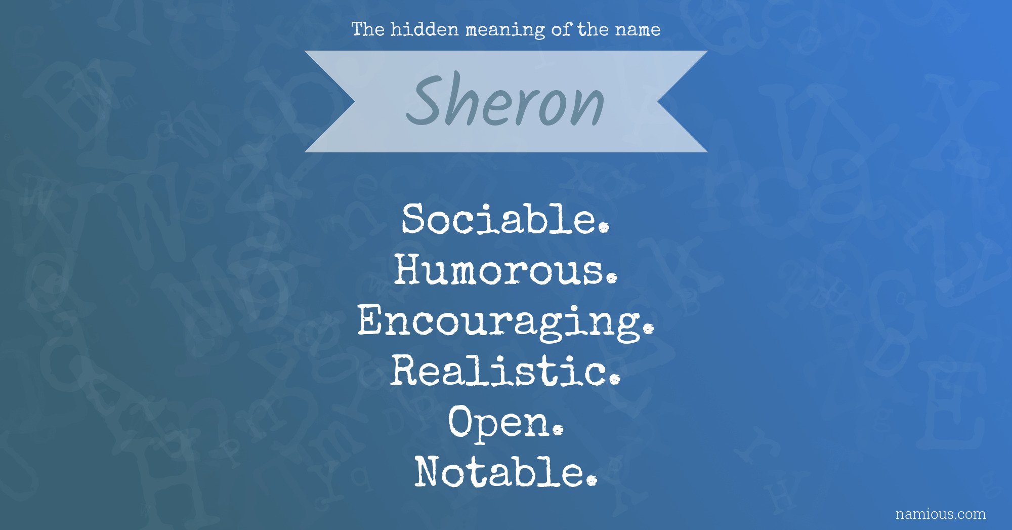 The hidden meaning of the name Sheron